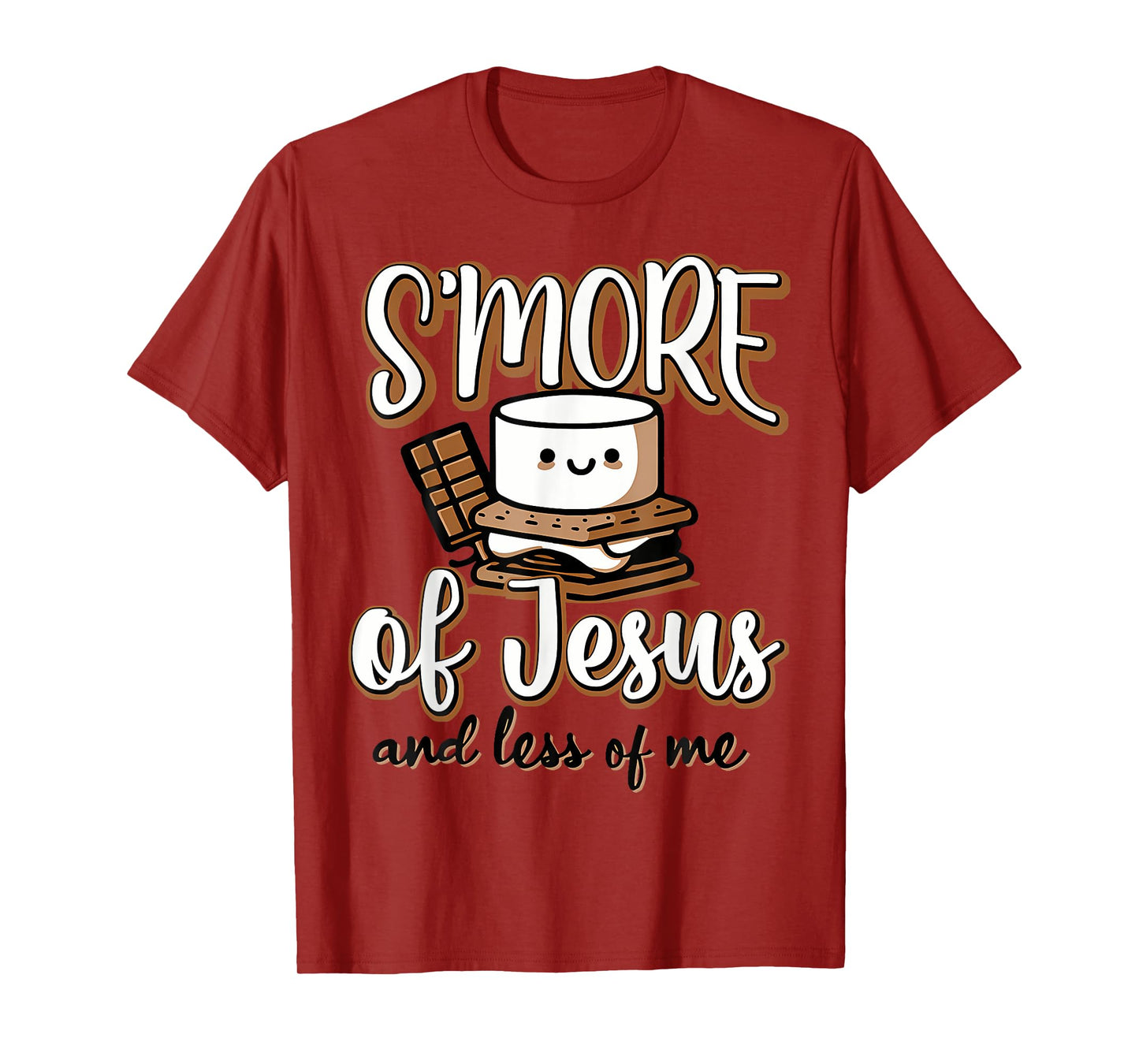 S'More Of Jesus And Less Of Me T-Shirt