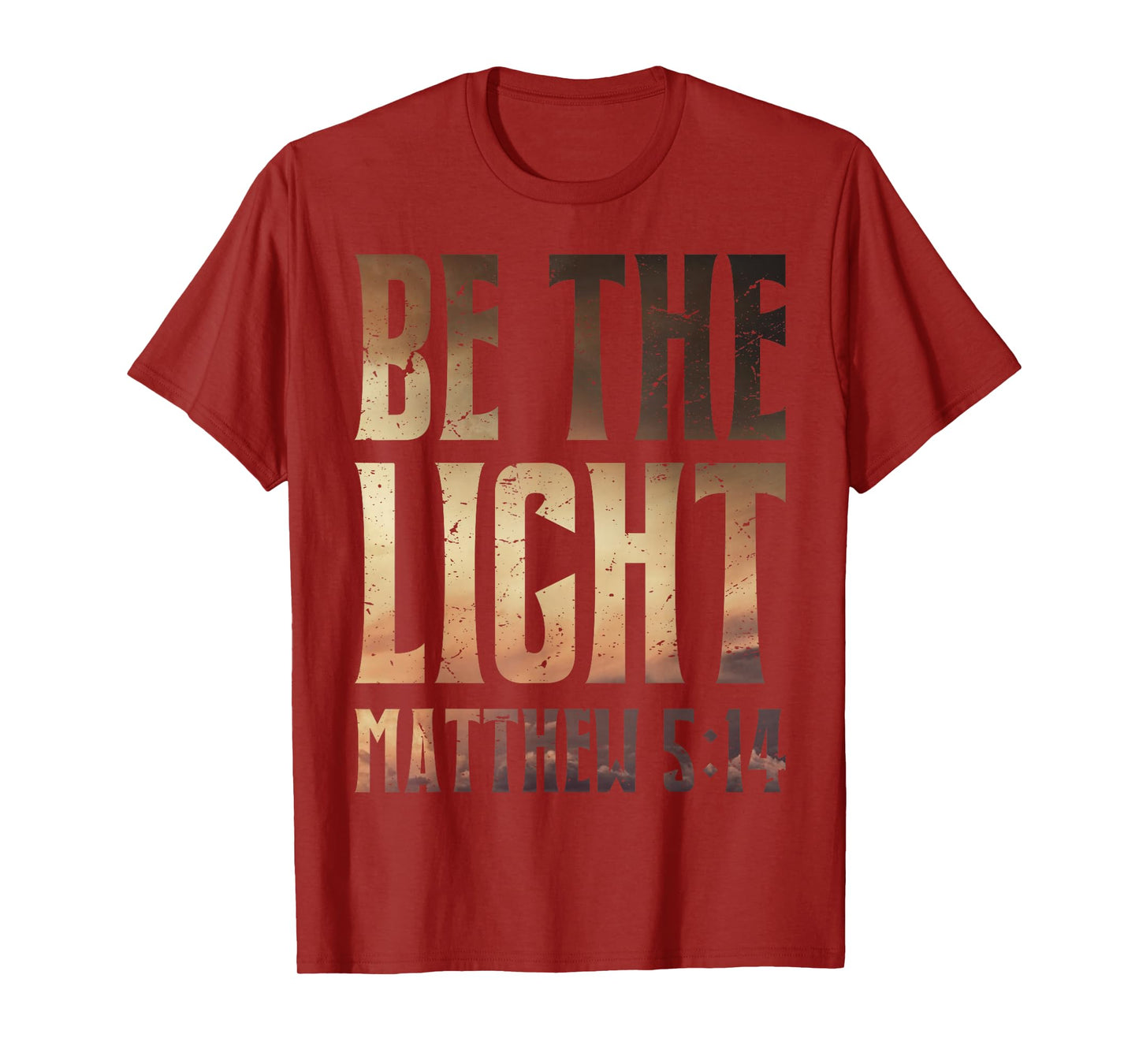 Be The Light Matthew 5:14 Inspirational Verse T-Shirt