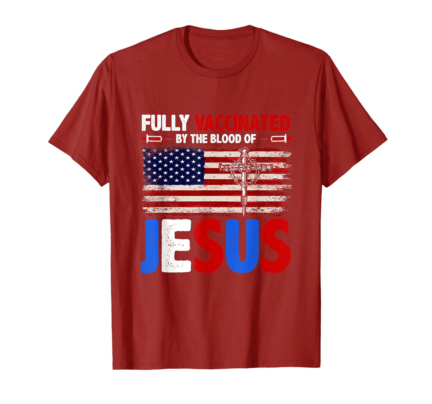 Fully Vaccinated By The Blood Of Jesus Faith Christian T-Shirt