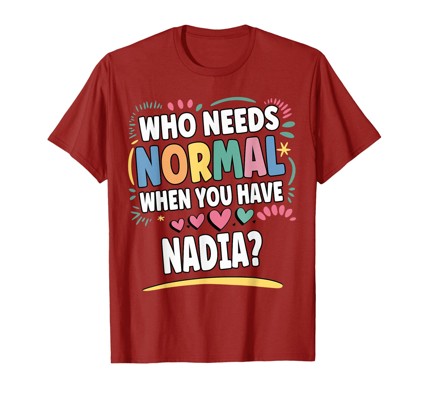 NADIA Personalized Name Funny Cute Custom NADIA Name T-Shirt