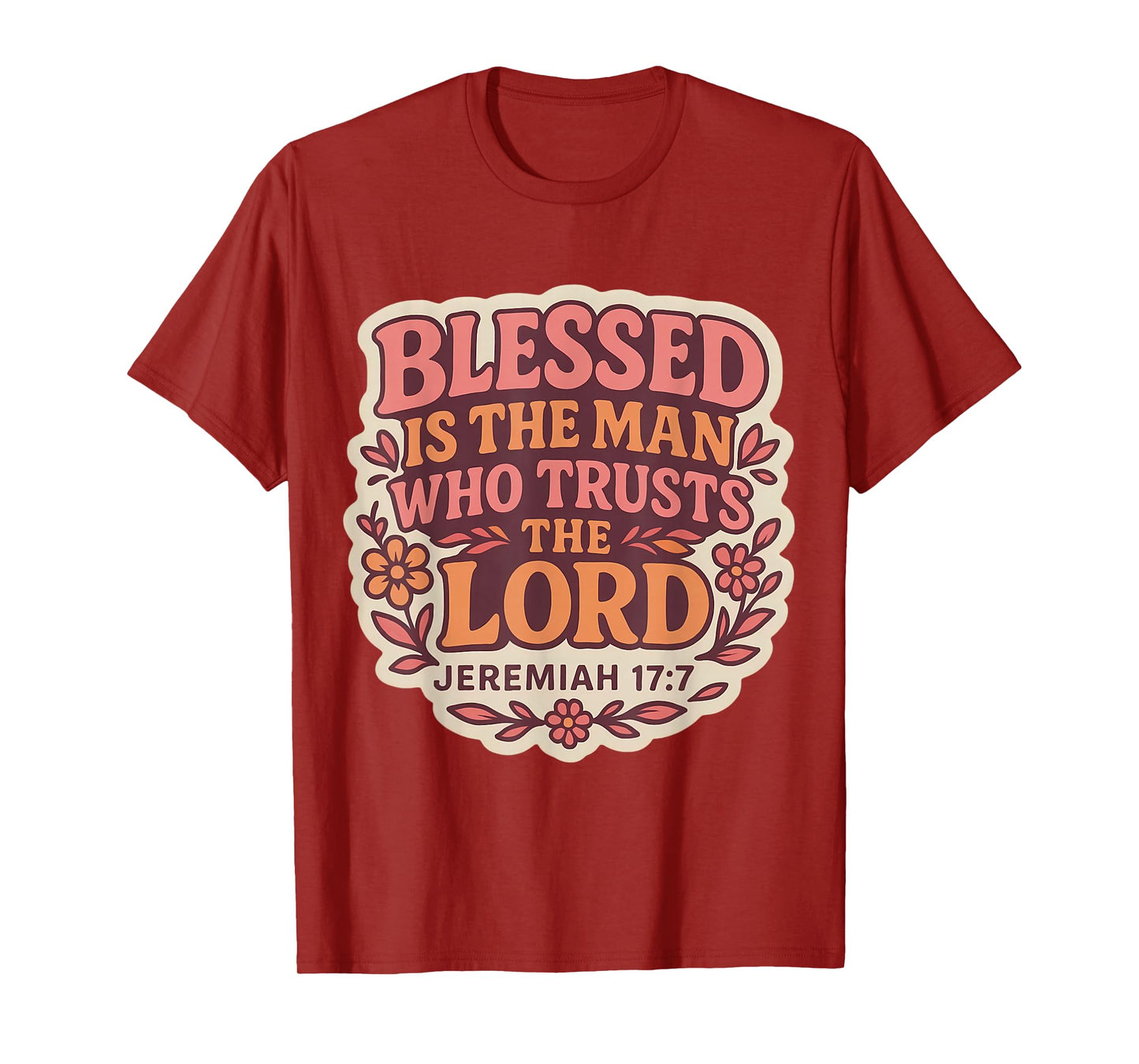 Blessed is The Man Who Trusts The Lord Christian Womens Girl T-Shirt