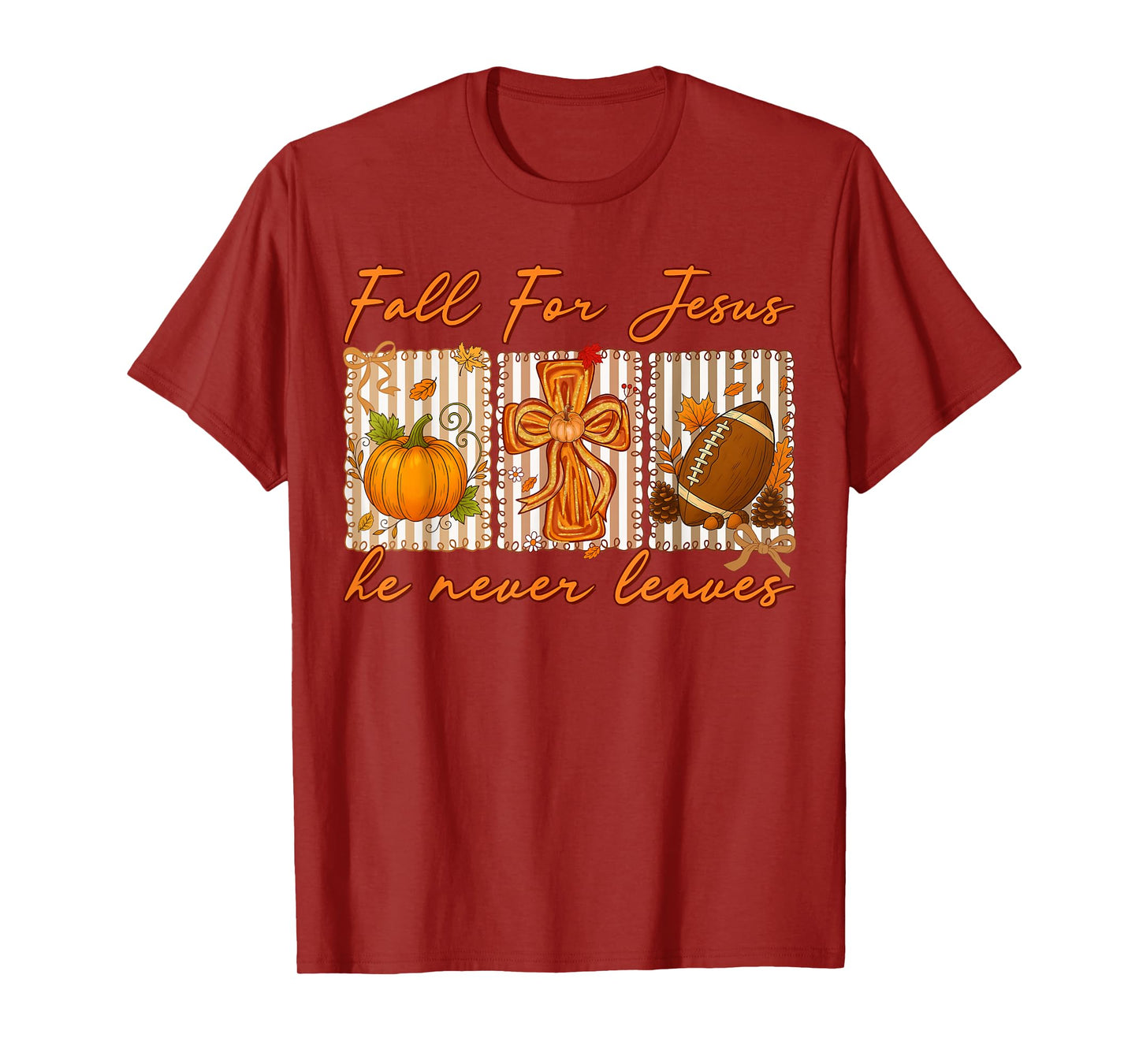 Fall for Jesus He Never Leaves Autumn Christian Pumpkin T-Shirt