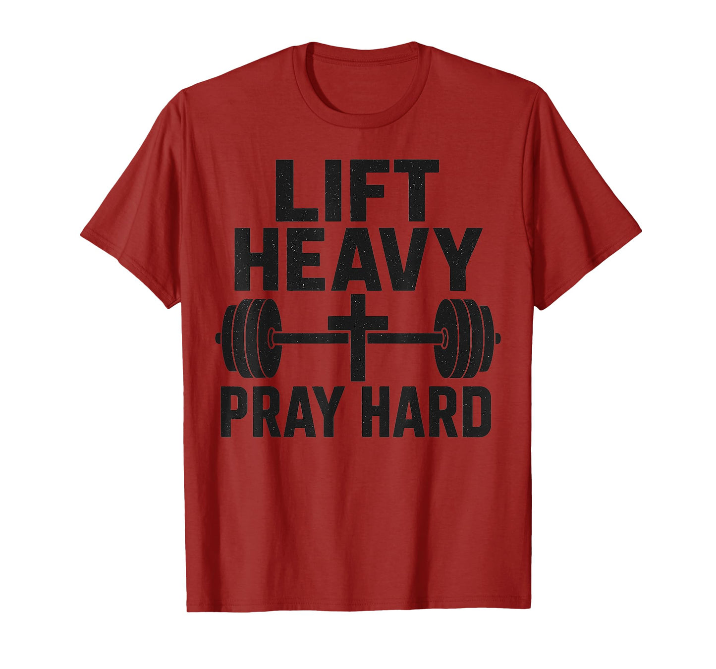 Lift Heavy Pray Hard Christian Fitness Gym Workout T-Shirt