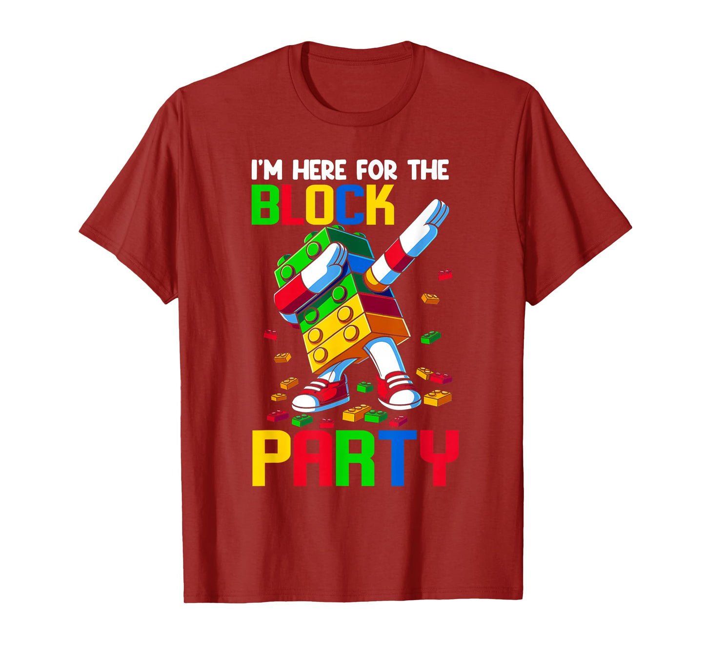 I'm Here For The Block Party Blocks Builder Master Builder T-Shirt