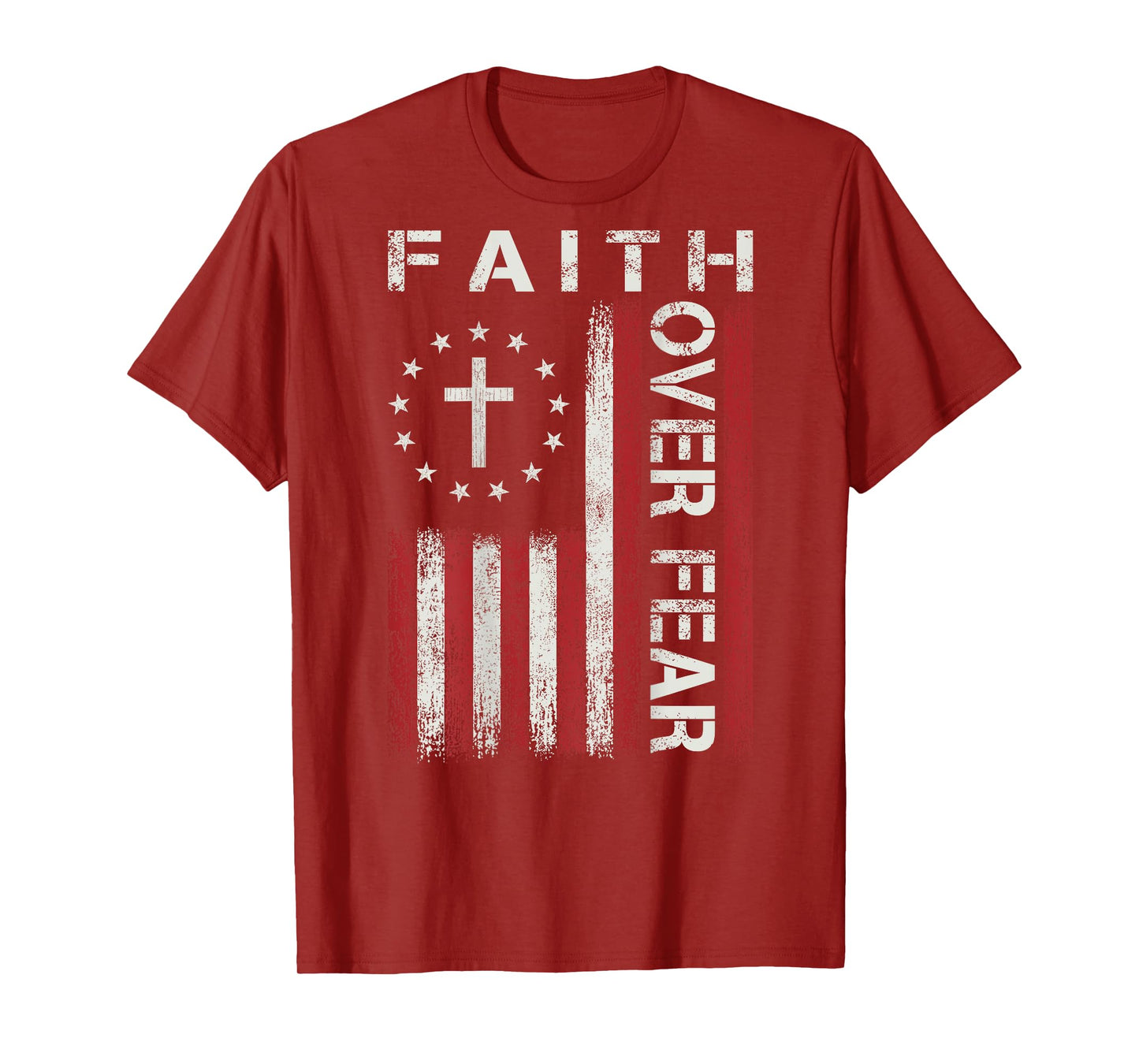 Faith Over Fear Jesus Christian Bible Cross Flag Religious T-Shirt