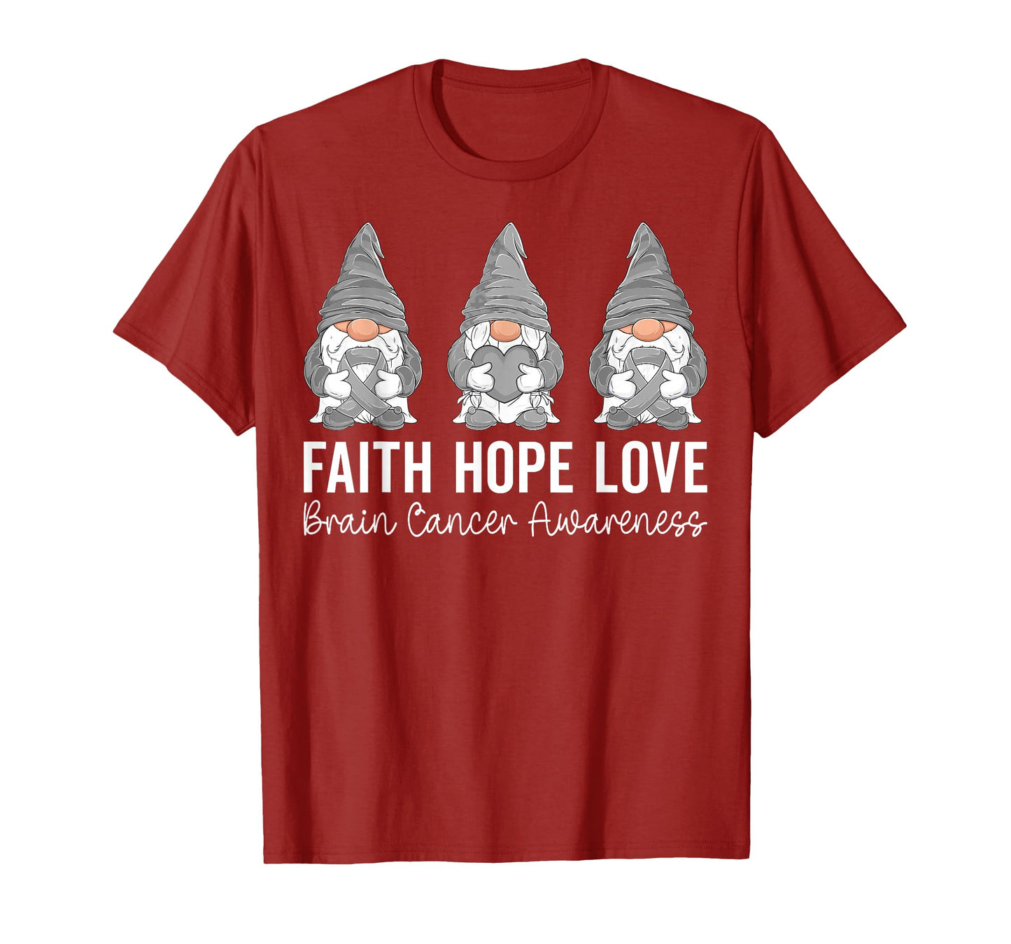 Gnomes Faith Hope Love Brain Cancer Awareness Gray Ribbon T-Shirt