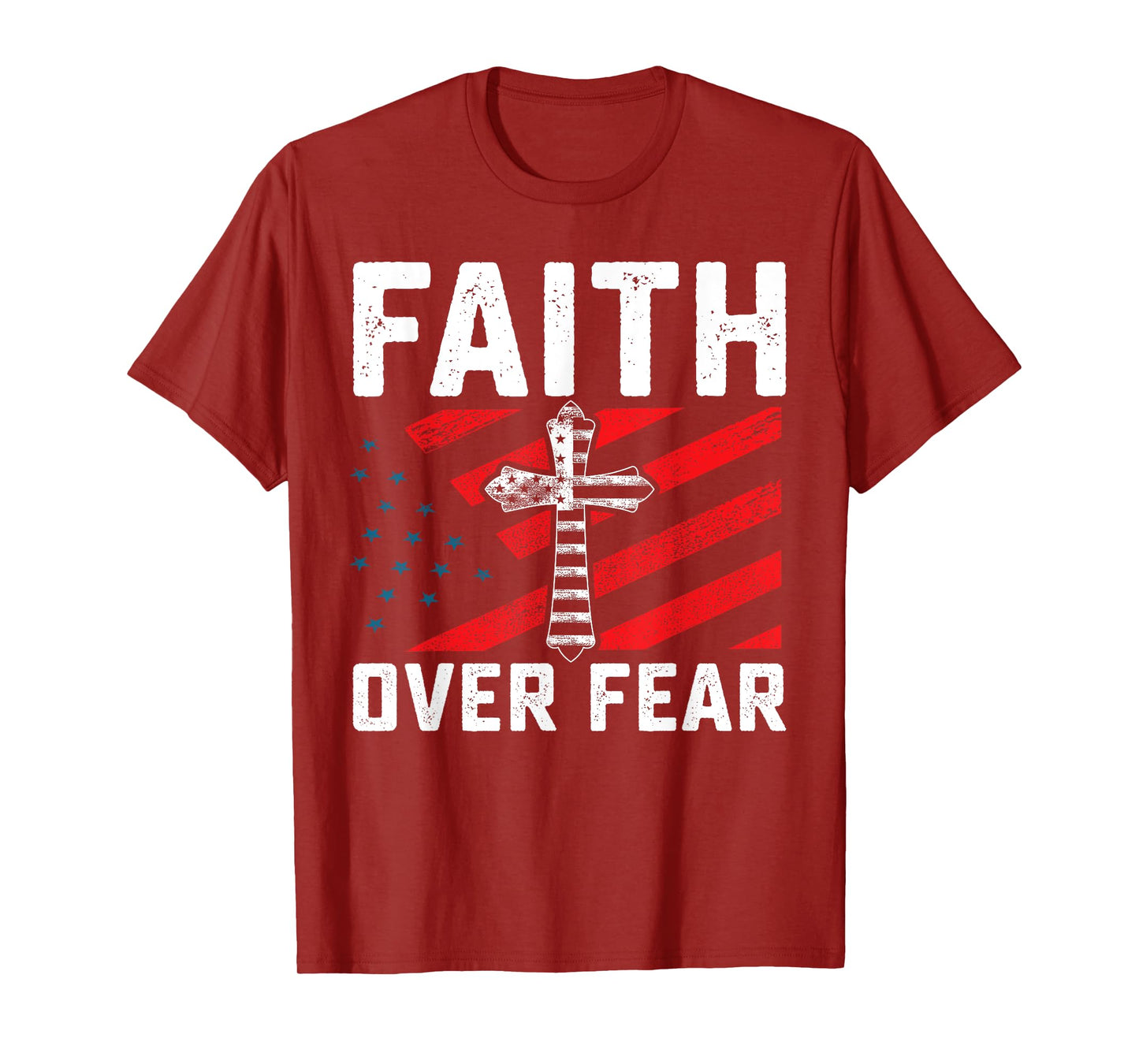 Faith Over Fear Walk By Faith Fear Will Starve GOD Bless Us T-Shirt