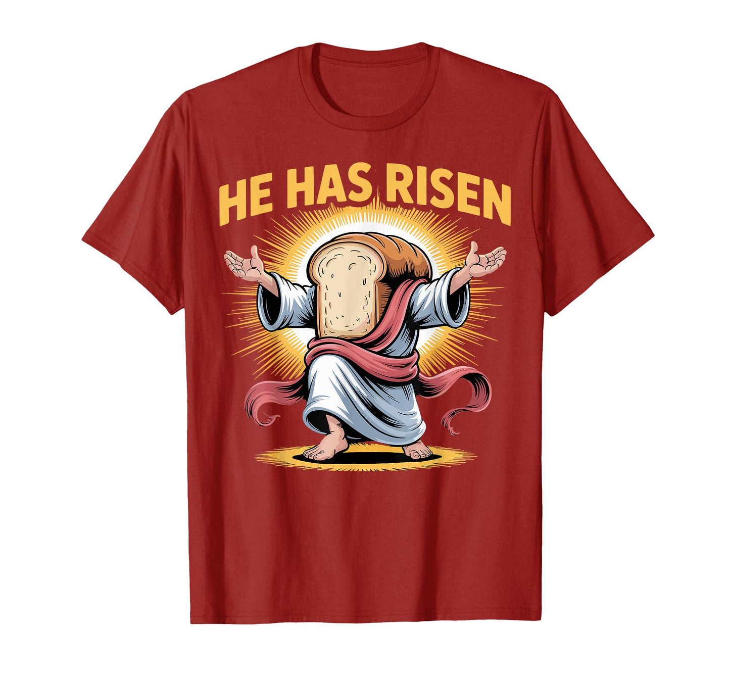 Holy Jesus Christ He Has Risen Bread T-Shirt