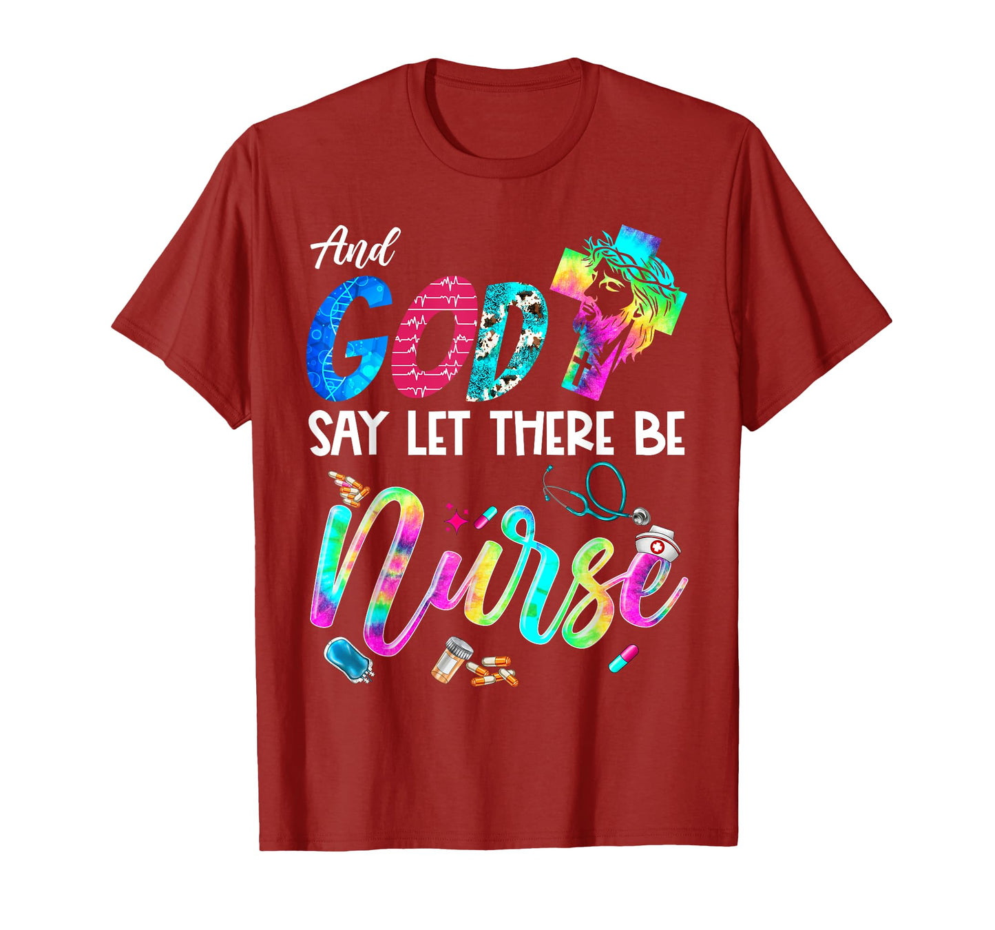 And God Said Let There Be Nurse Christian Rainbow Nurse T-Shirt