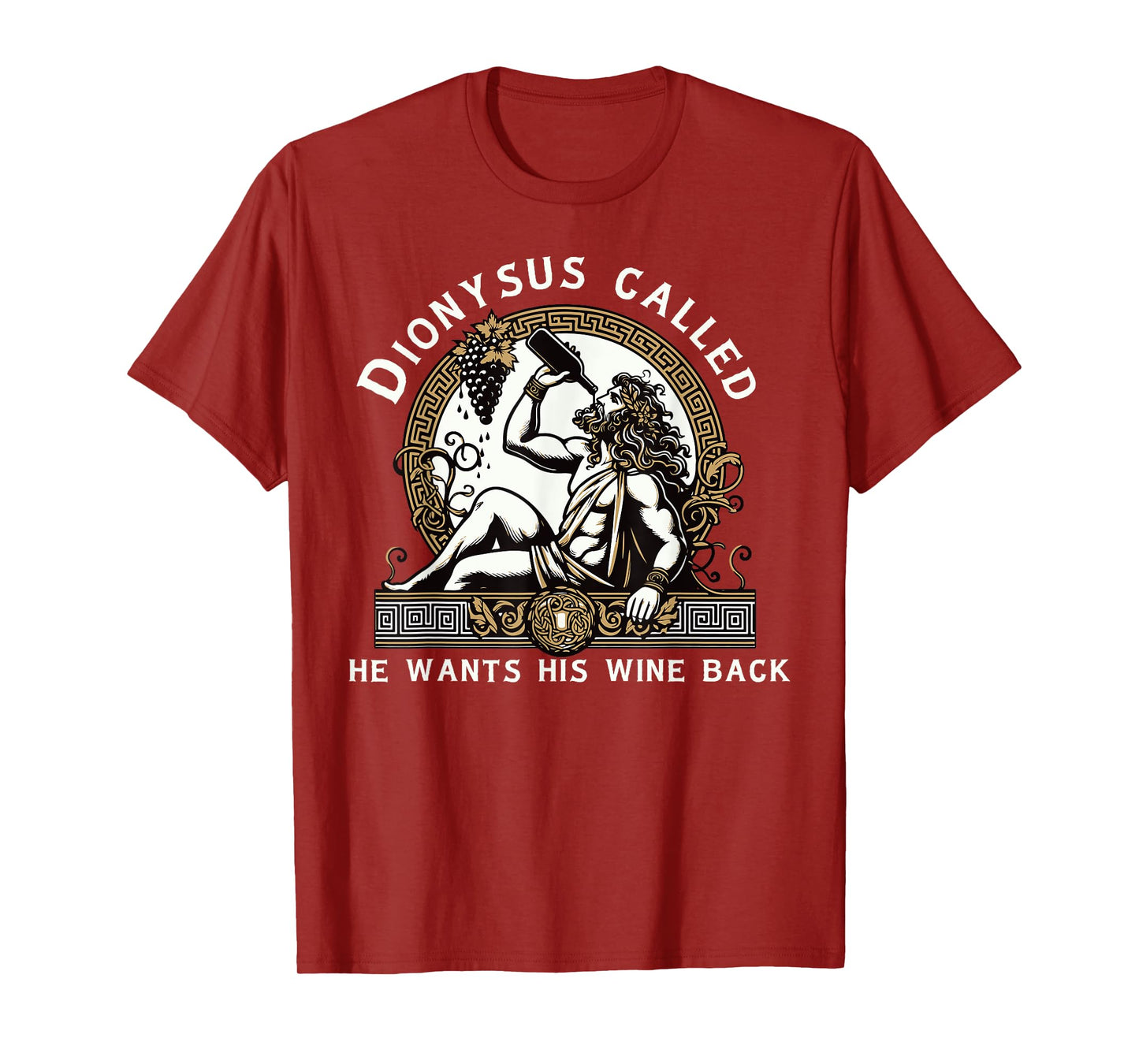 Dionysus Ancient Greece Funny Wine Tasting Greek Mythology T-Shirt