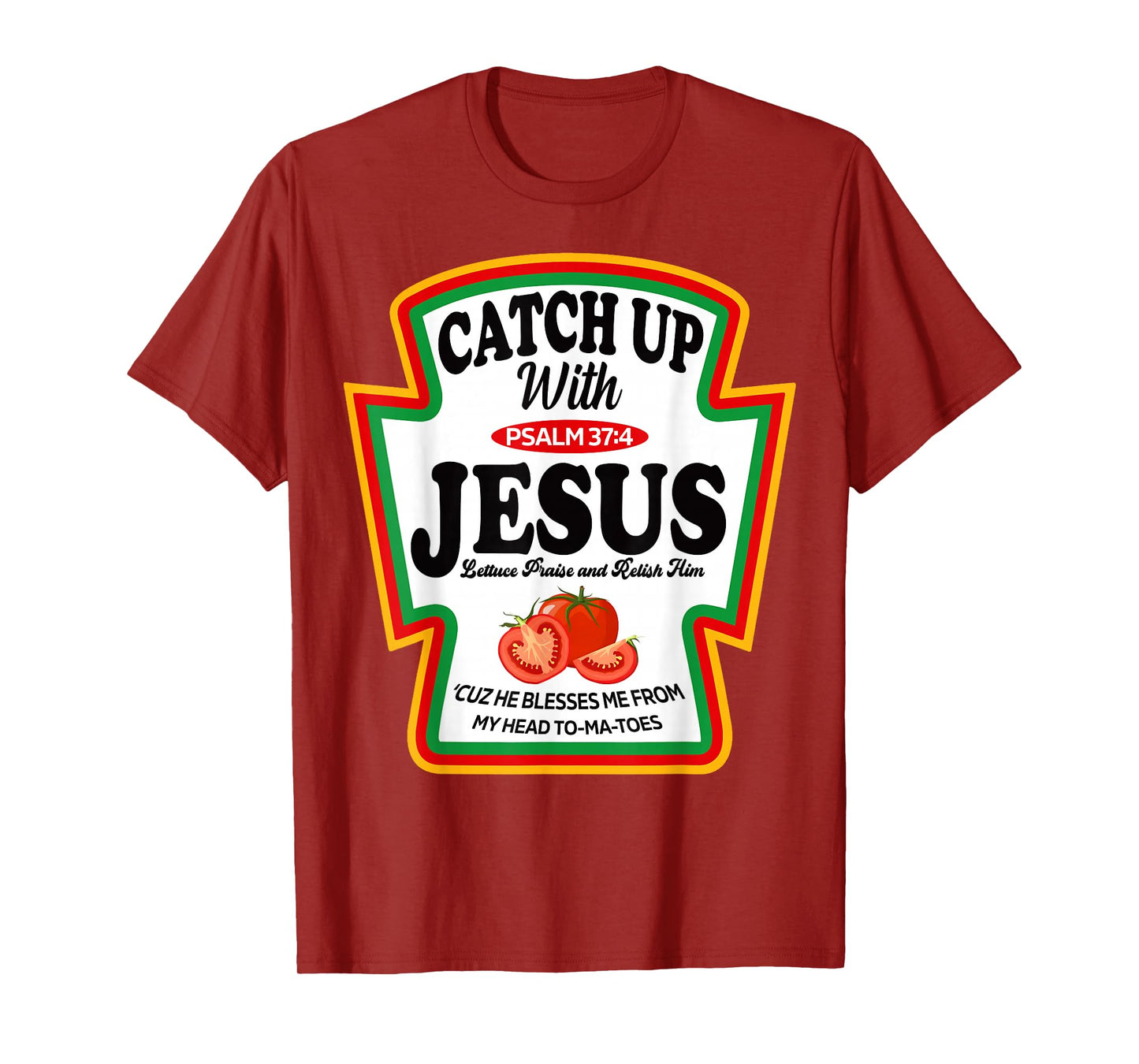 Catch Up Ketchup with Jesus Funny Christian Group Matching T-Shirt