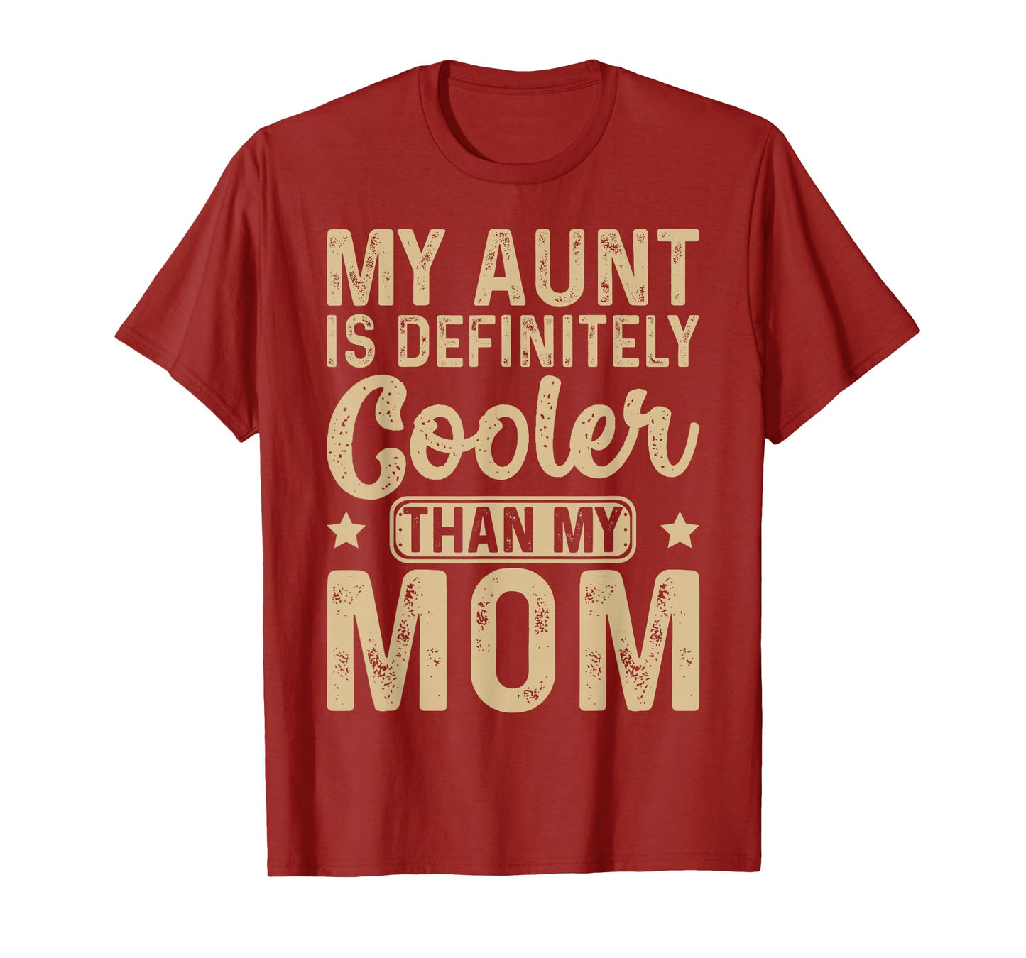My Aunt Is Definitely Cooler Than My Mom Nephew Niece Kids T-Shirt