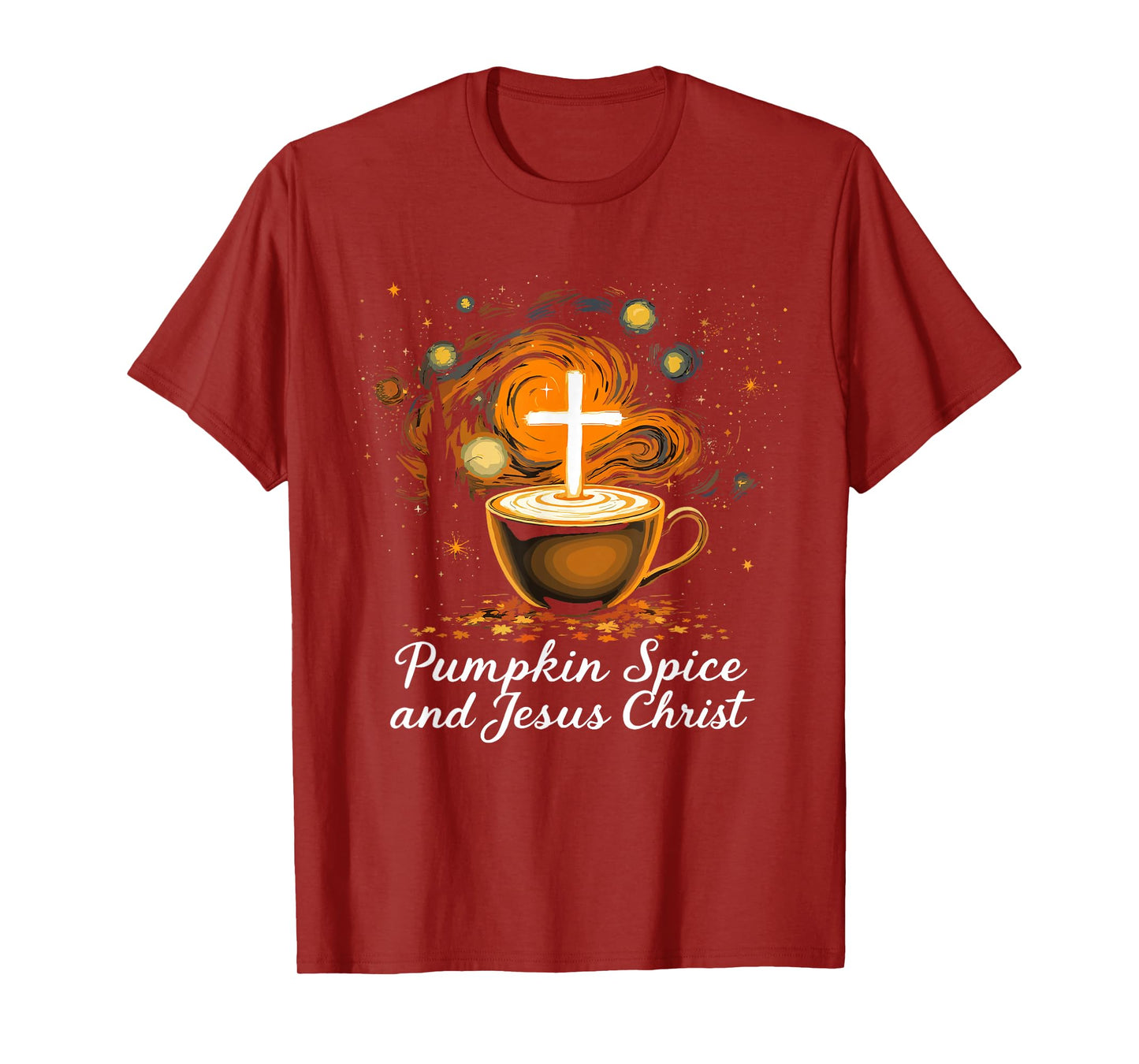 Pumpkin Spice and Jesus Christ Fall Faith Latte T-Shirt