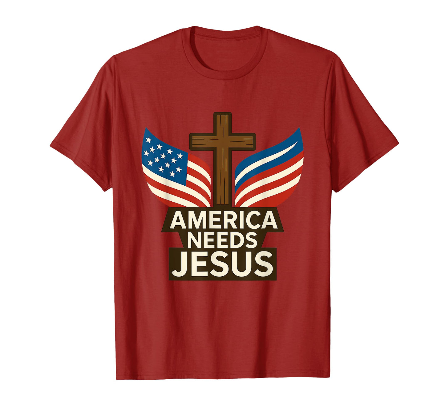 America Needs Jesus Patriotic Christians T-Shirt