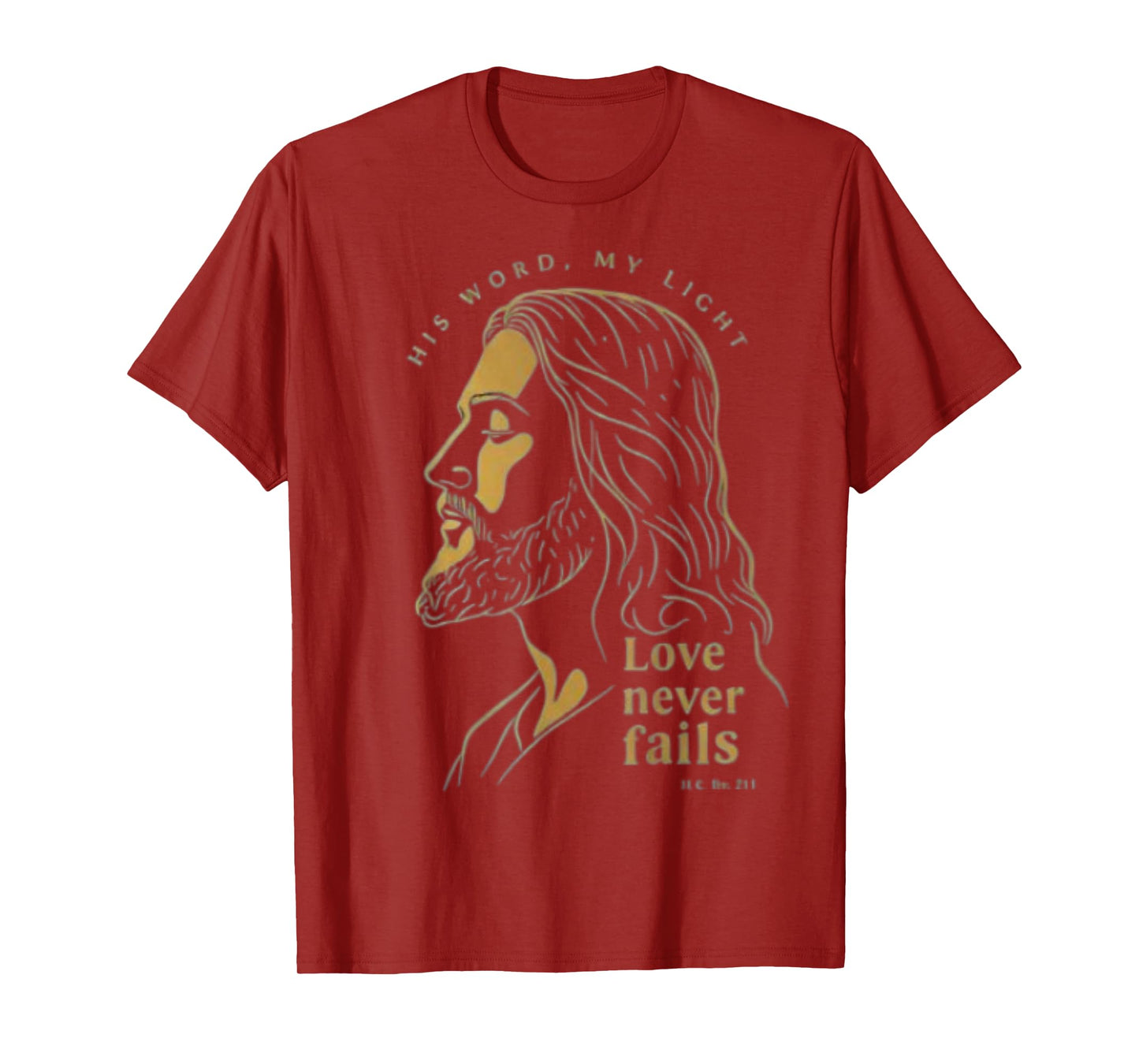 His Word My Light Tee, Love Never Fails Christian Apparel T-Shirt