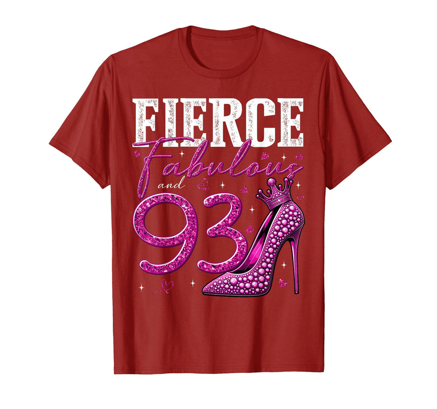 93rd Birthday Fierce Fabulous and 93 Year Old Gifts Heels T-Shirt