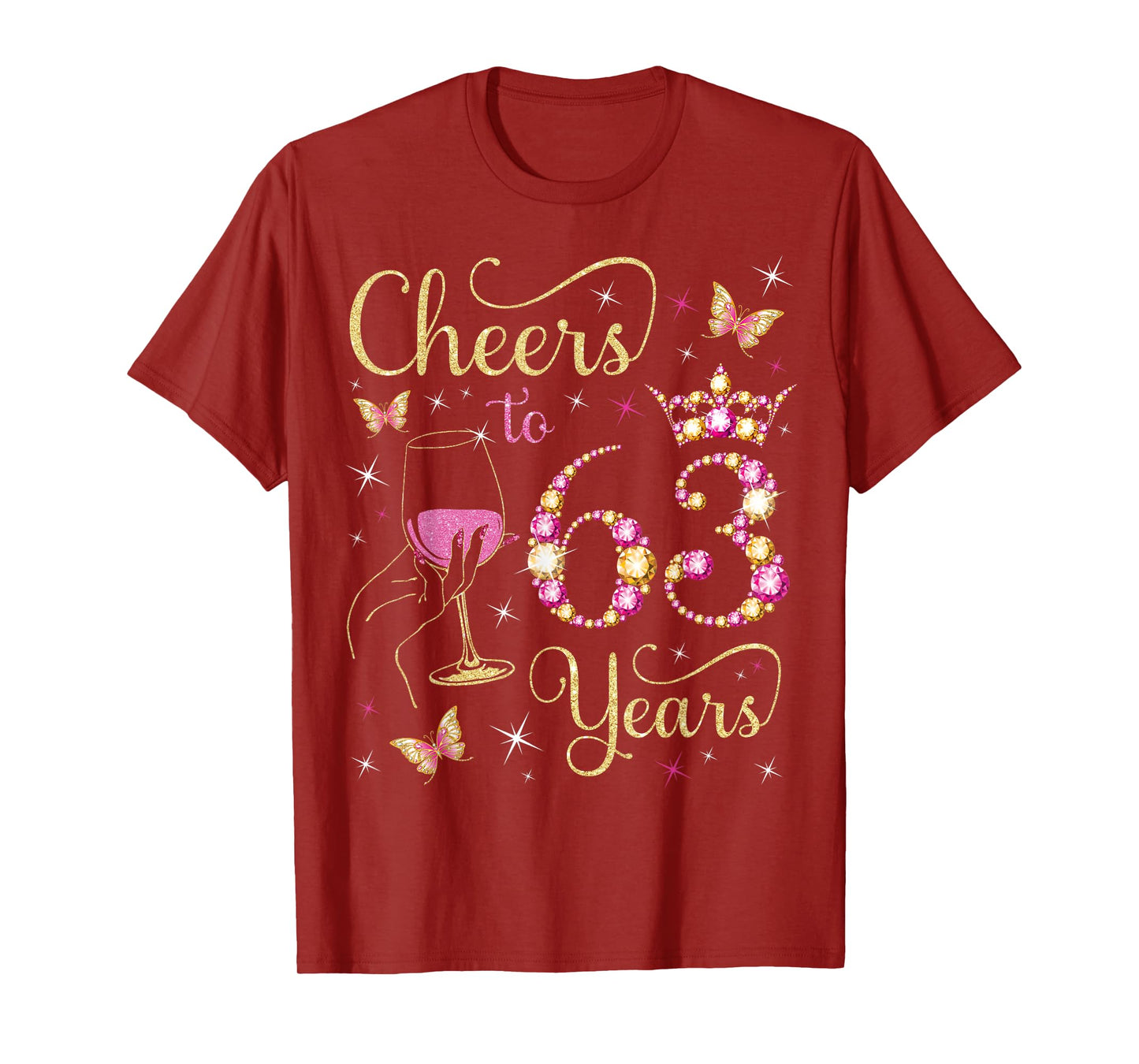 Cheers to 63 Years, 63rd Queen's Birthday, 63 Years Old Bday T-Shirt