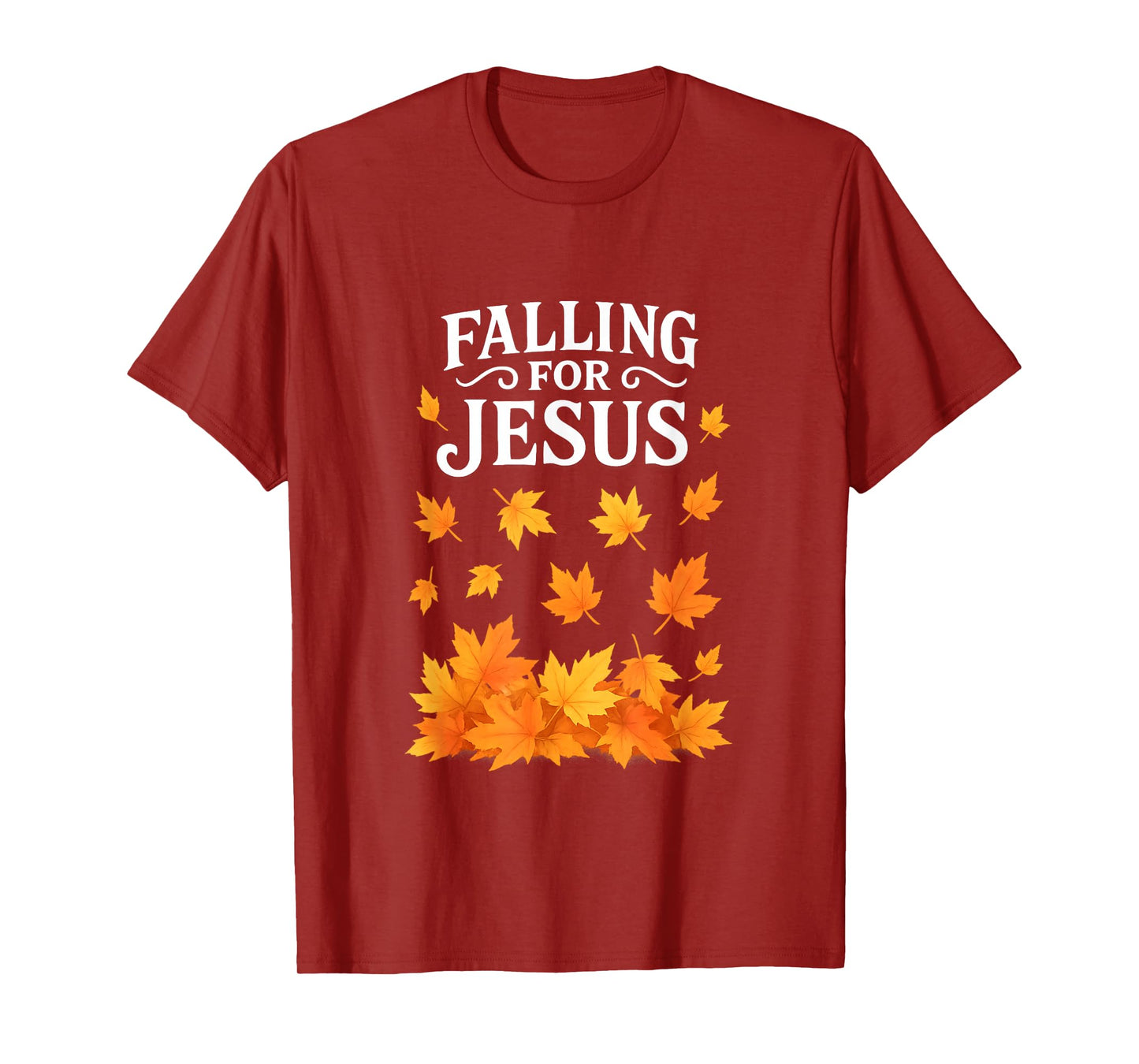 Falling for Jesus Christian Faith Autumn Leaves Thanksgiving T-Shirt