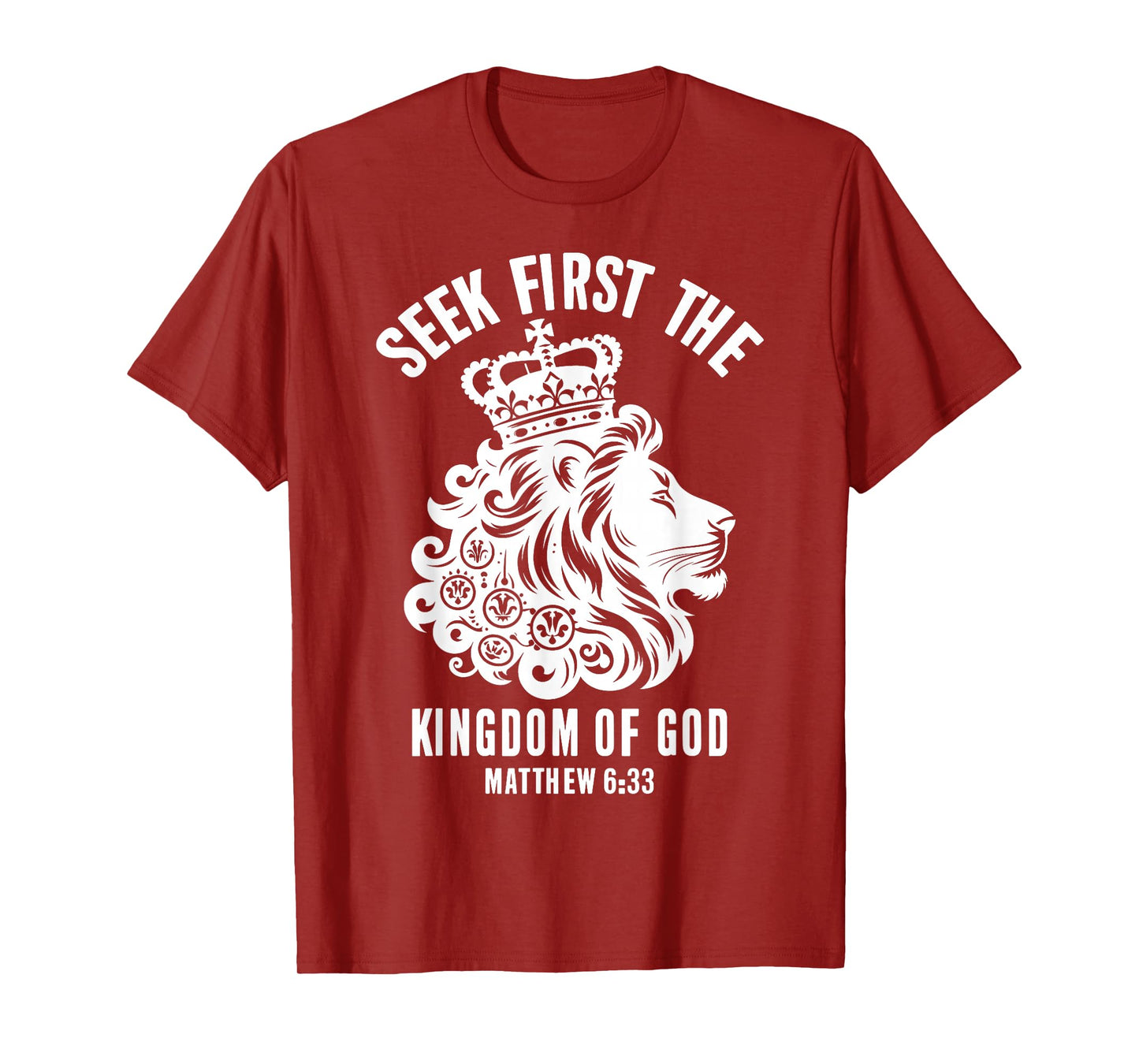 Bible Verse Seek First The Kingdom of GOD Christian T-Shirt