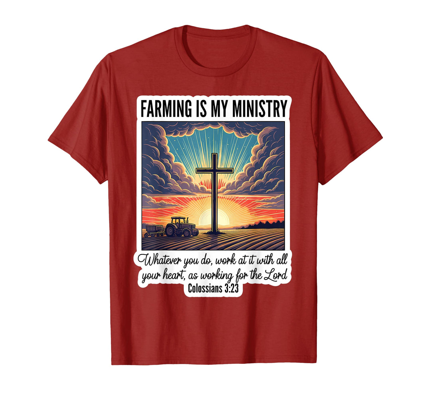 Christian Farmer Farming is My Ministry Lord Jesus Christ T-Shirt