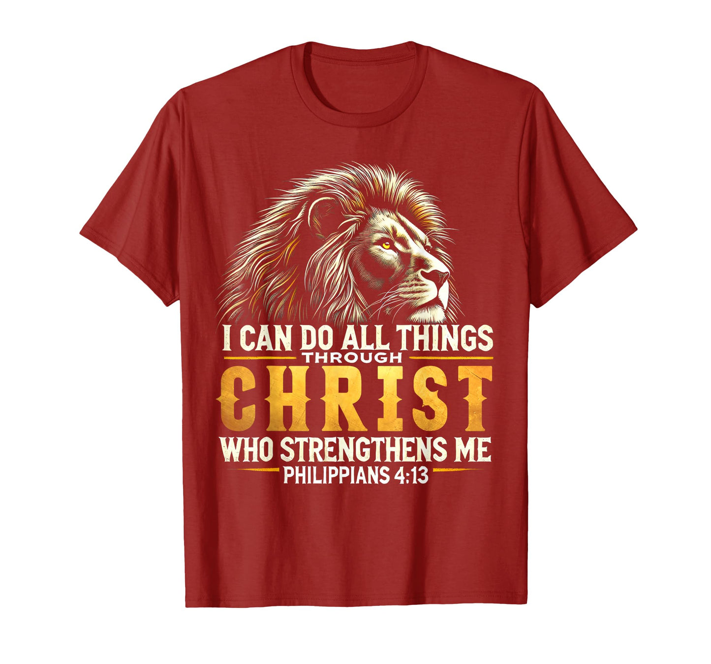 Philippians 4:13 Religious Lion Strengthens Christian T-Shirt