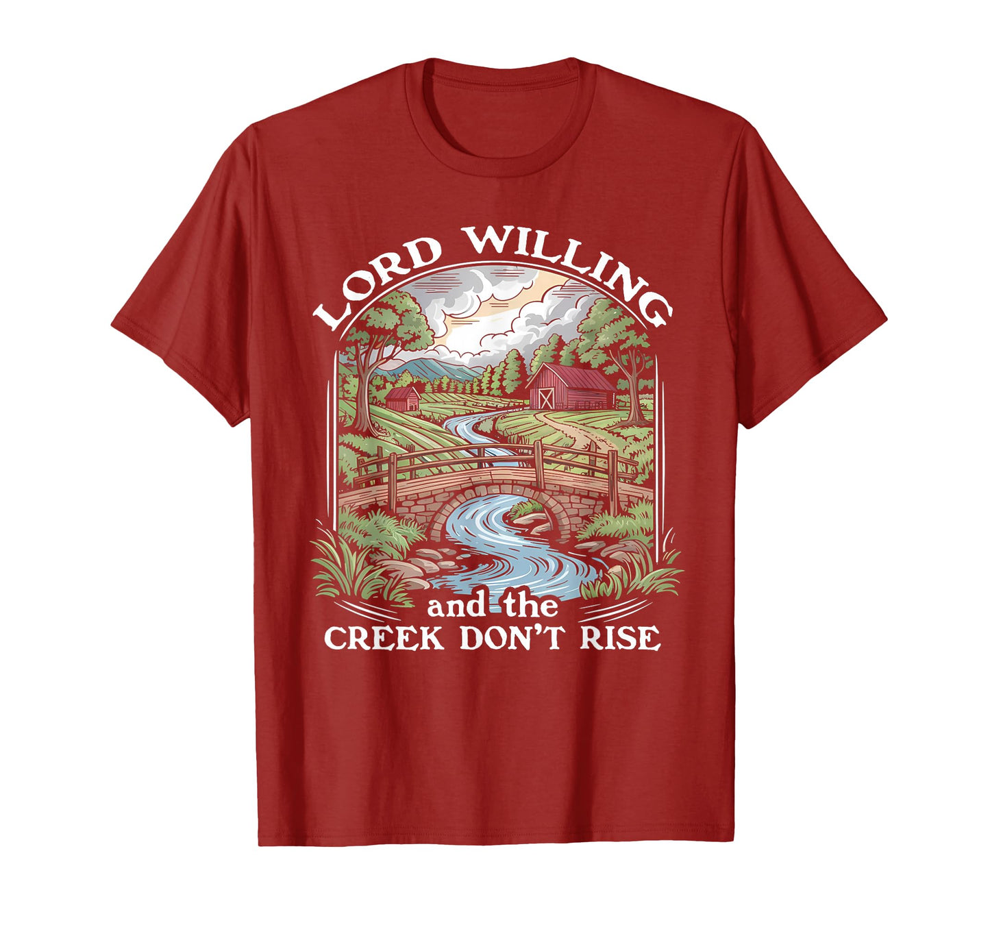 Lord Willing And The Creek Don't Rise Vintage Christian T-Shirt