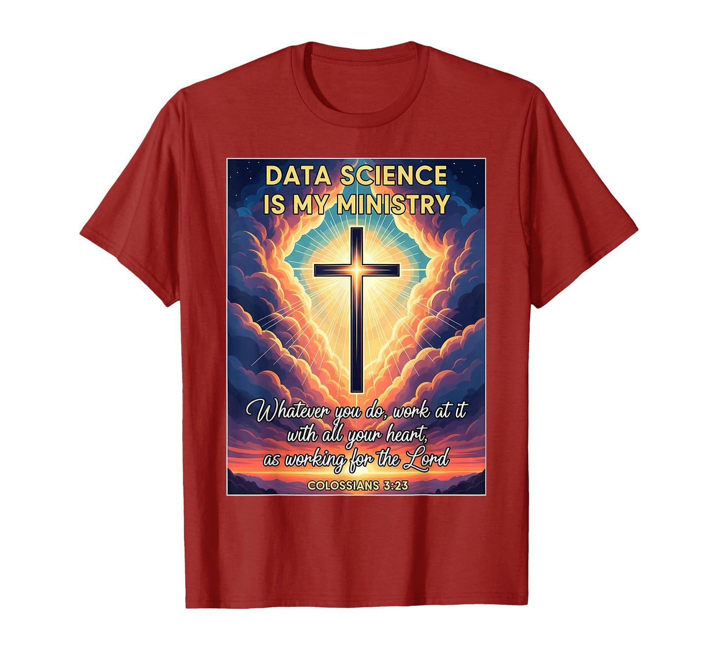 Christian Data Science is My Ministry Scientist Analyst God T-Shirt