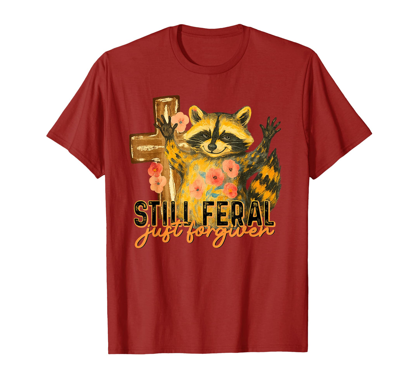 Still Feral Just Forgiven Vintage Christian Cross Raccoon T-Shirt