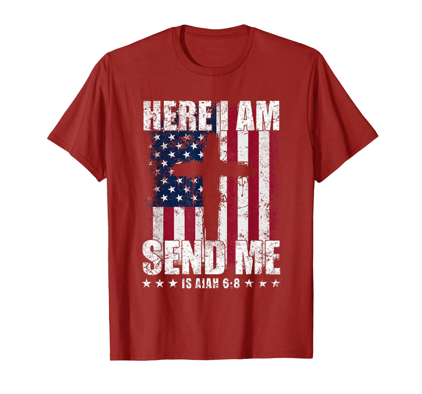 Here I Am Send Me American Flag Cross Isaiah 6:8 Bible Verse T-Shirt