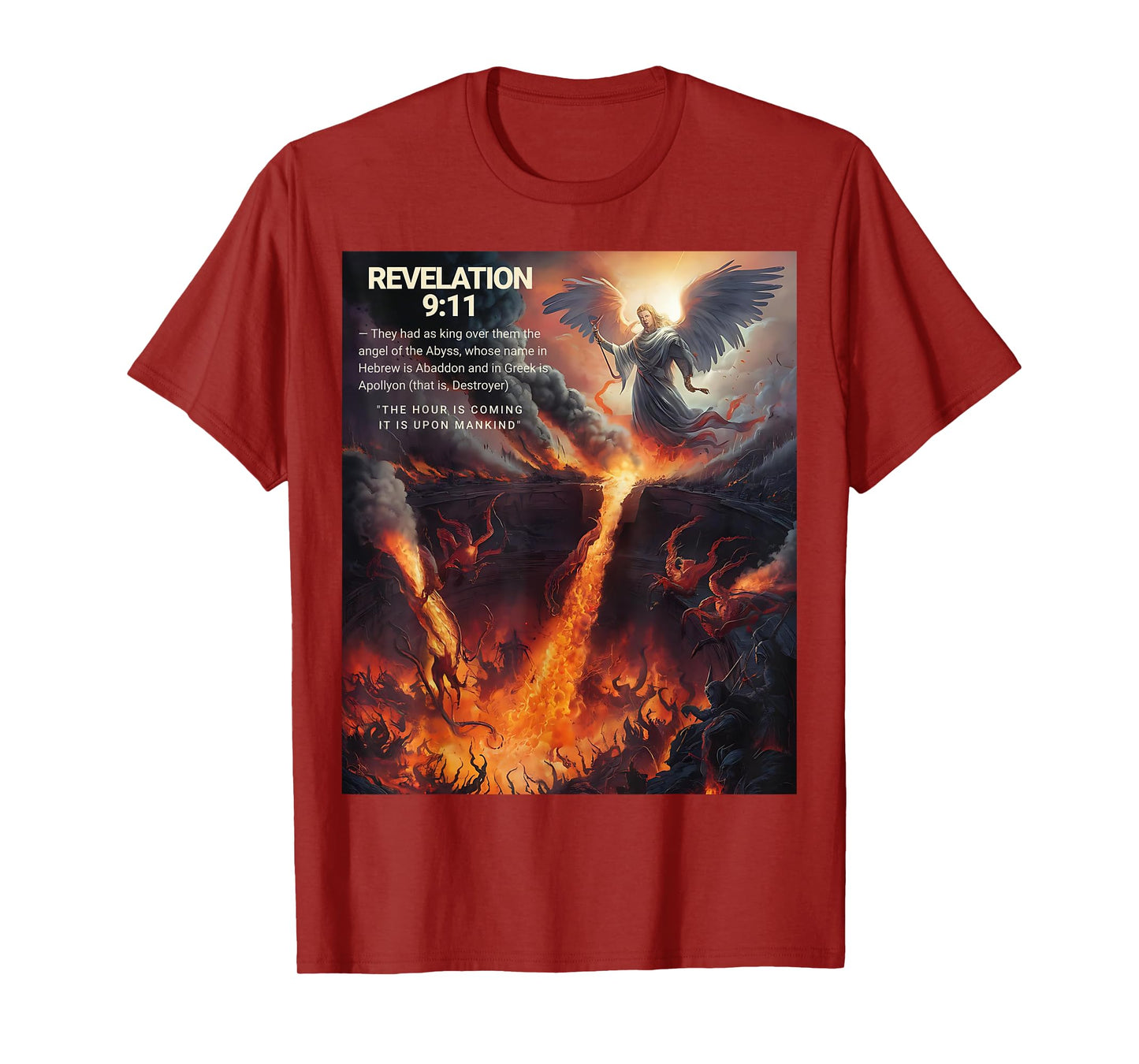 Revelation 9:11 The Hour Is Coming It's Upon Mankind T-Shirt
