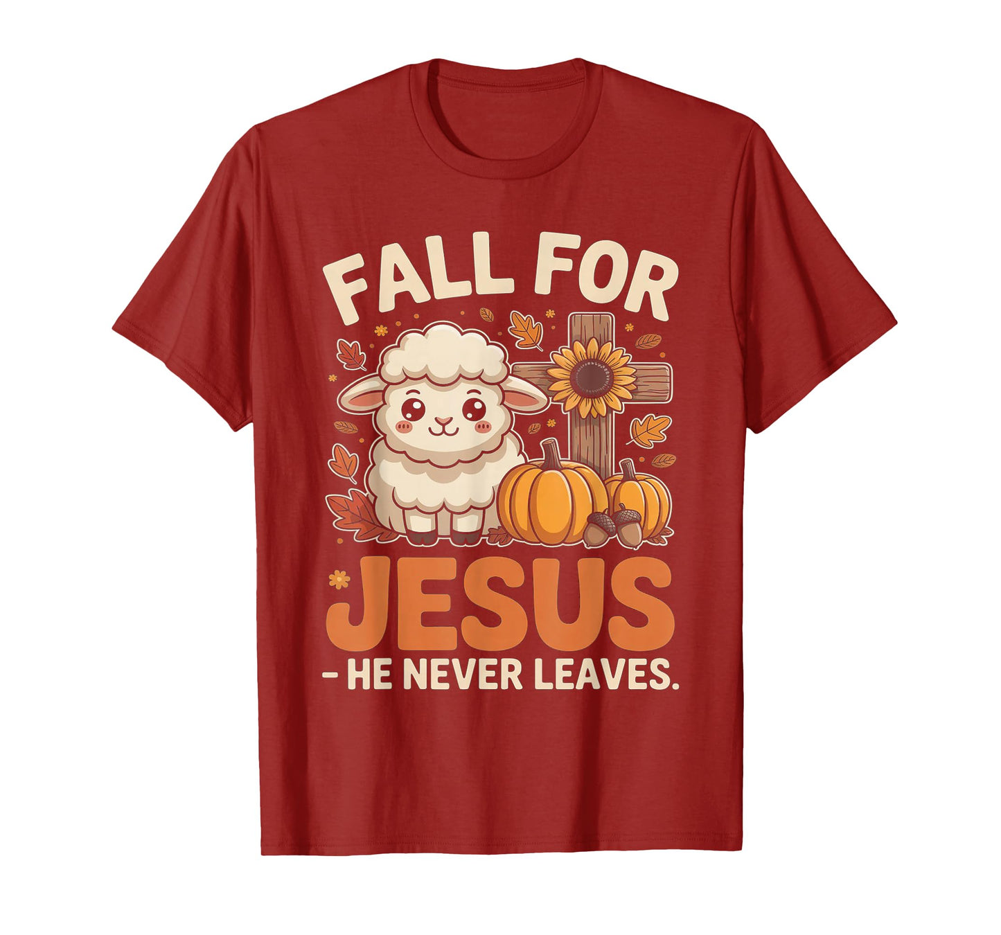 Fall for Jesus He Never Leaves Sheep Christian Autumn Cross T-Shirt