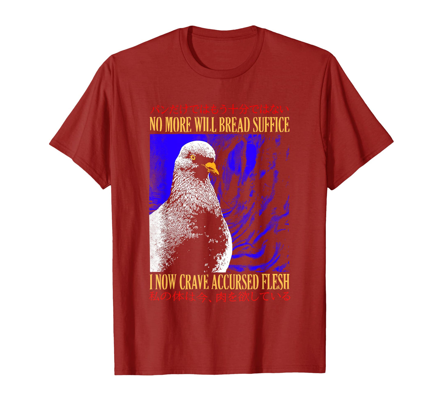 No More Will Bread Suffice Vintage Japanese, Funny Pigeon T-Shirt