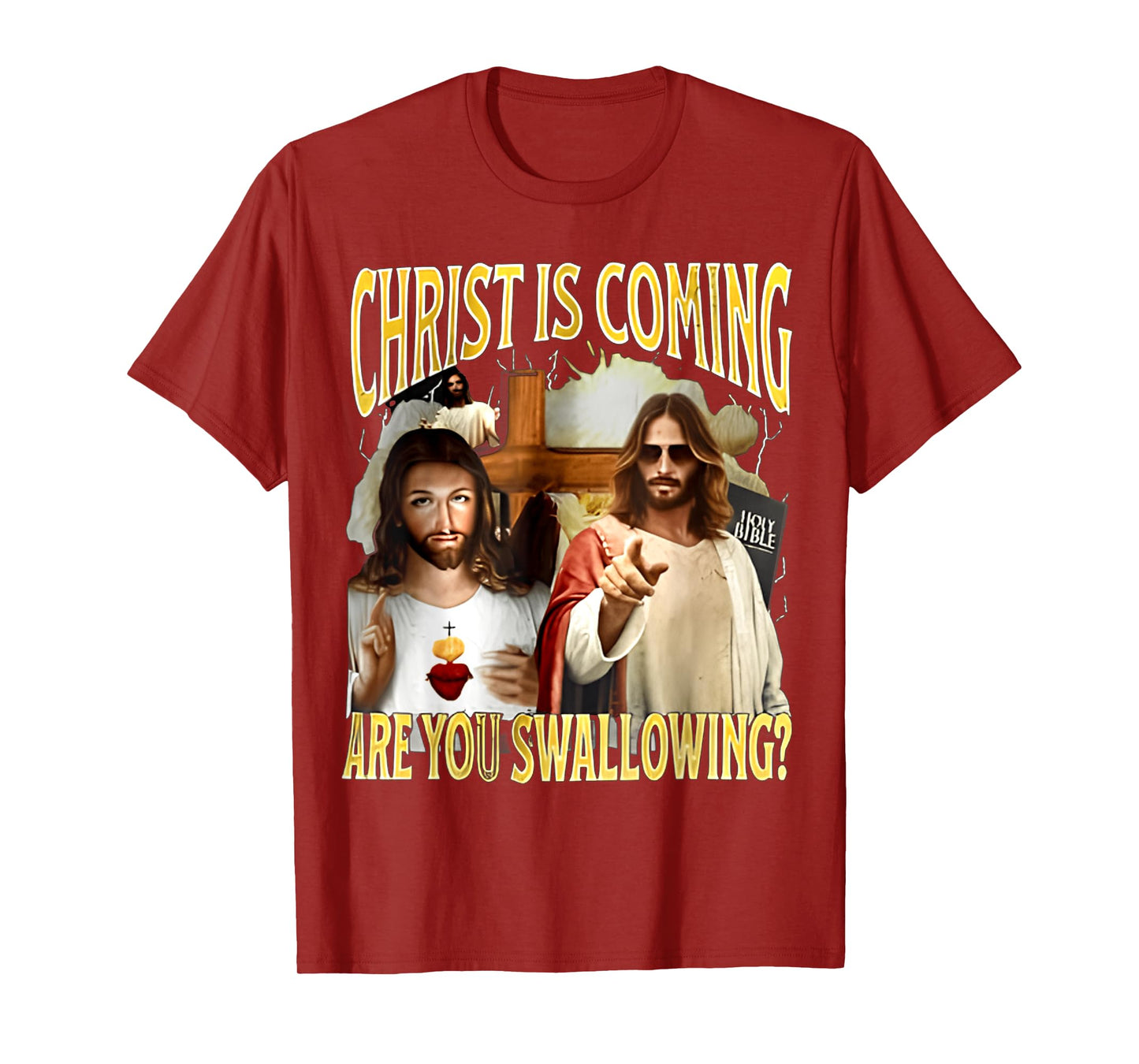 Vintage Christ Is Coming Are You Swallowing T-Shirt
