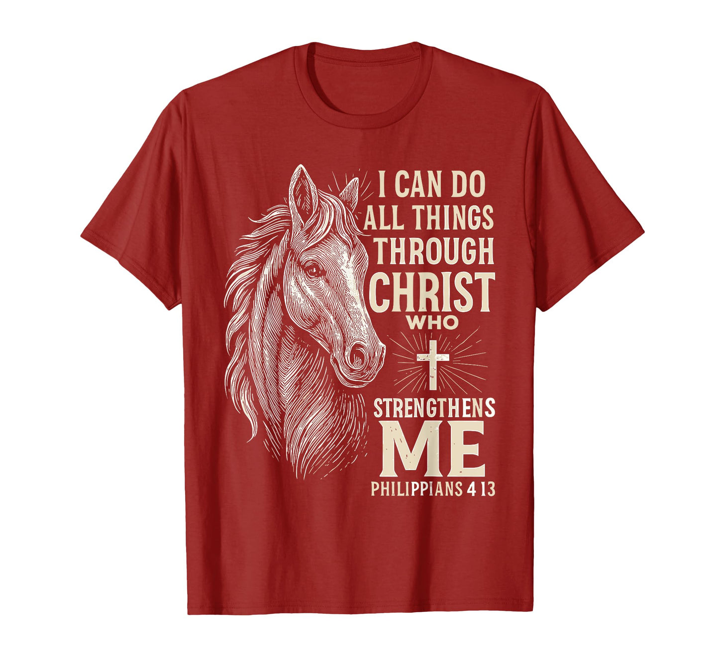 I Can Do All Things Through Christ Horse Inspirational T-Shirt