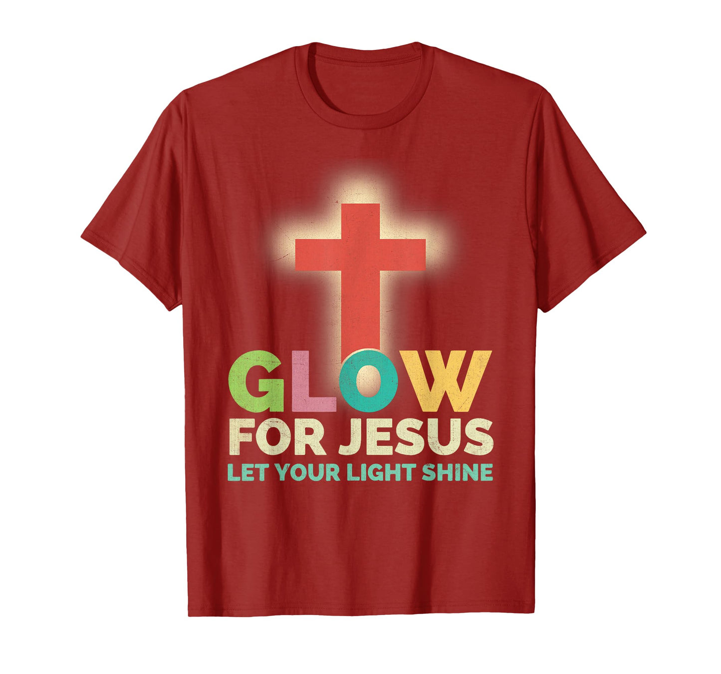 Glow For Jesus Let Your Light Shine Christian Faith Cross T-Shirt
