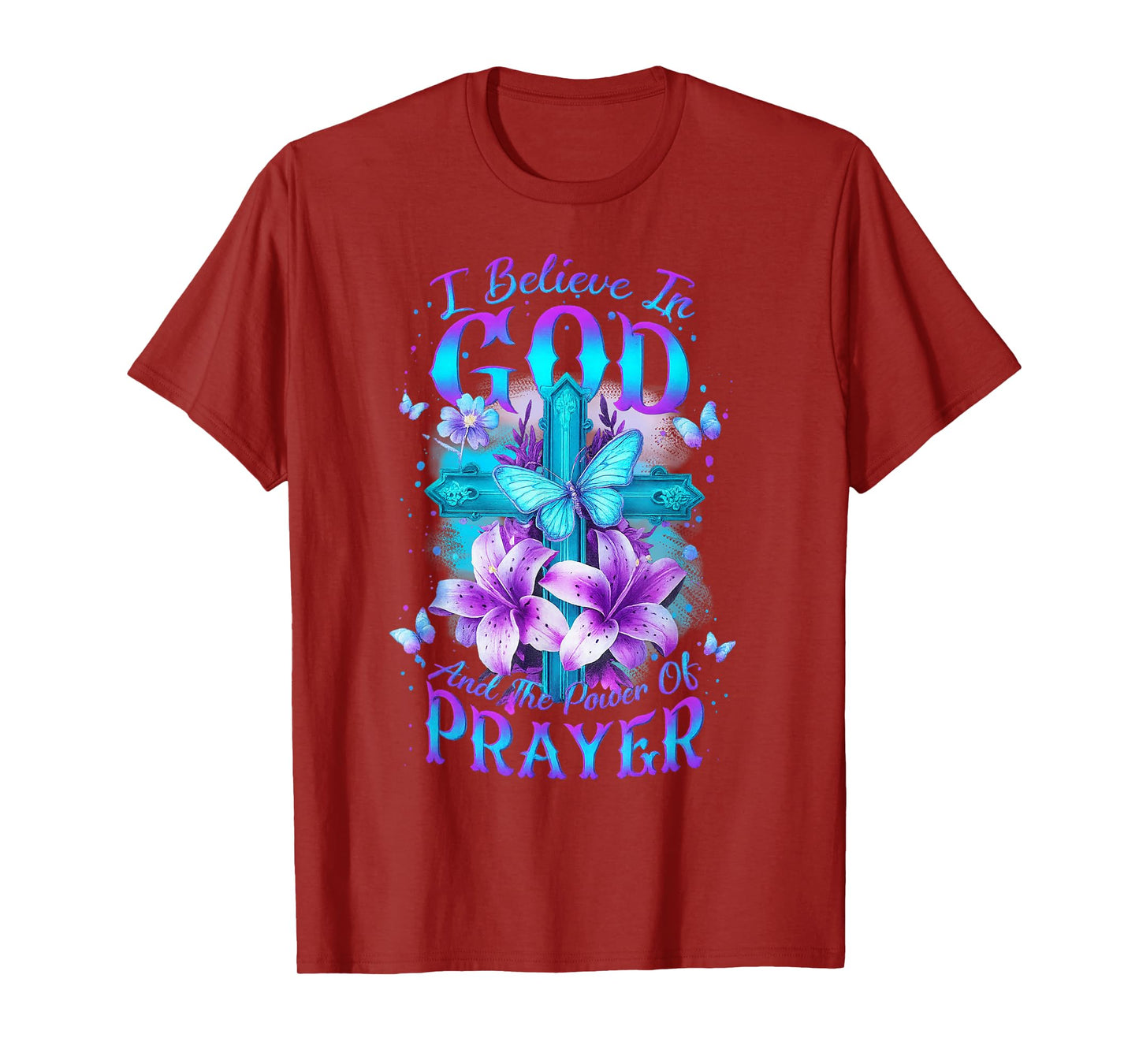 I Believe in God and The Power of Prayer Cross Flower T-Shirt