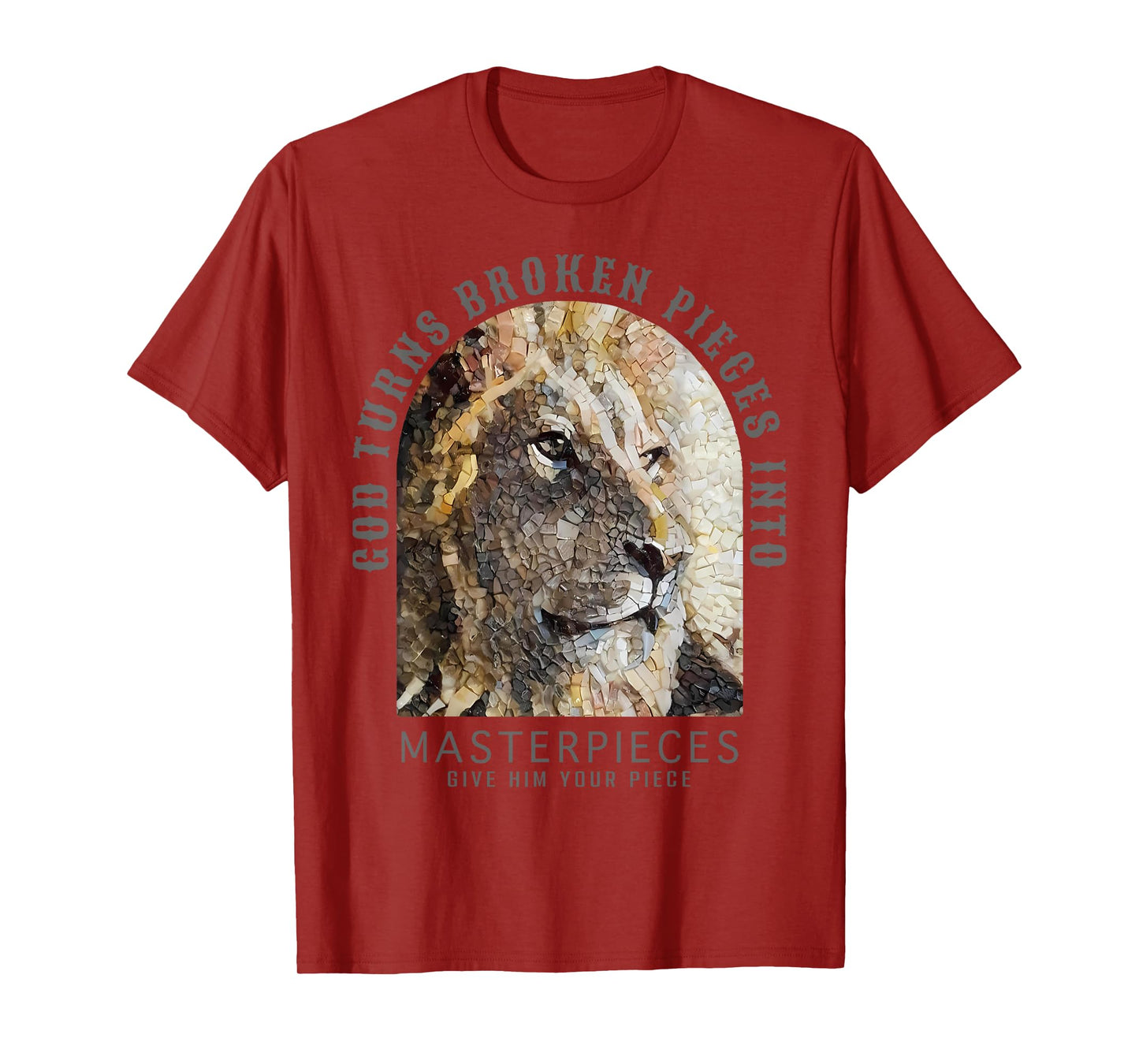 Bible God Turns Broken Pieces Into Masterpieces Lion T-Shirt