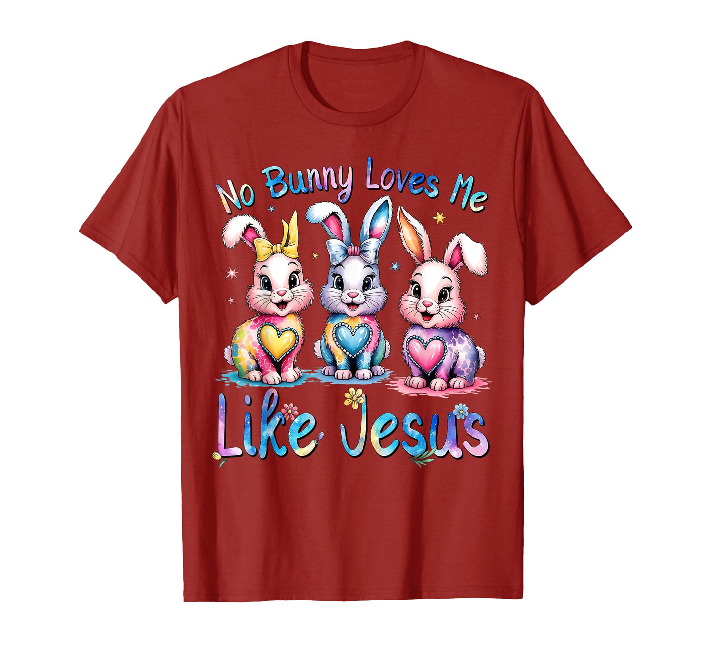 Easter No Bunny Loves Me Like Jesus Christian Kids Women T-Shirt