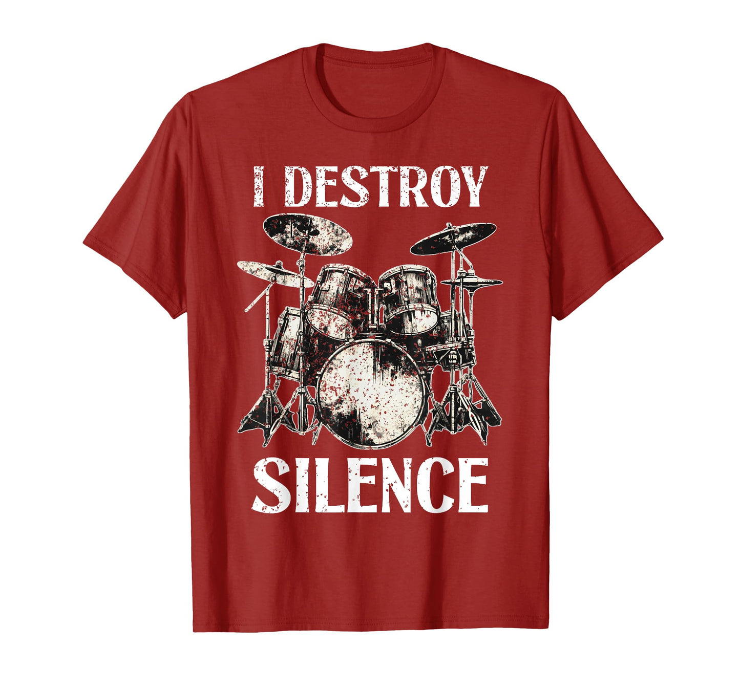 Funny Drummer Saying I Destroy Silence Drum Set Drums T-Shirt