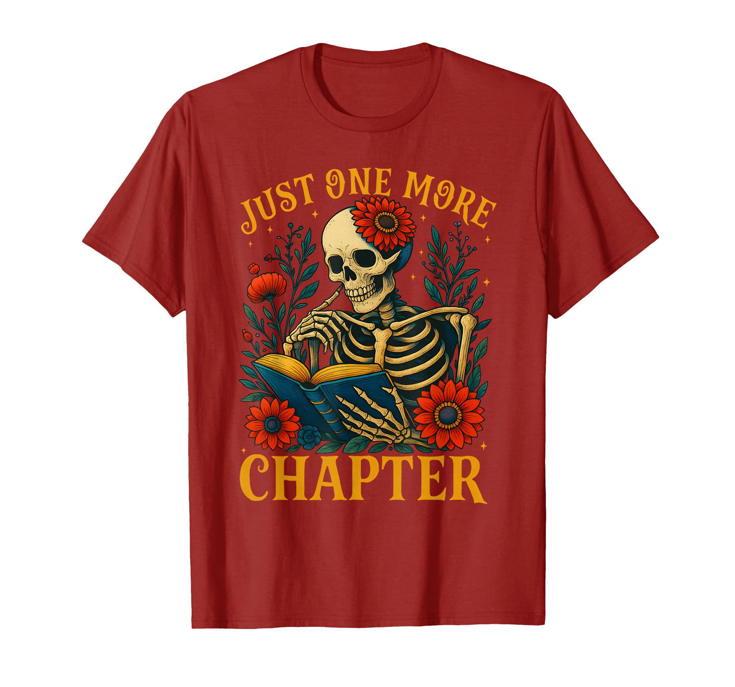 Skeleton Read Book Just One More Chapter Floral Book Lover T-Shirt