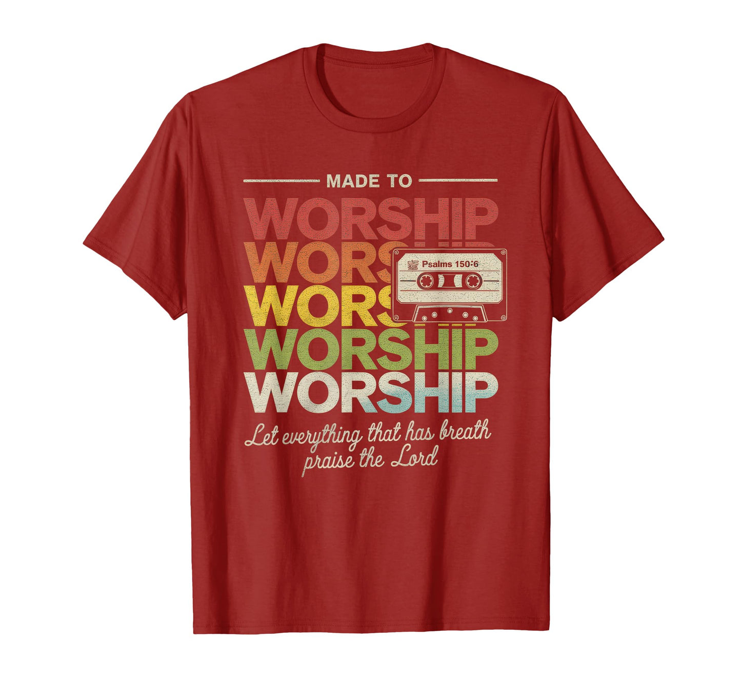 Worship Tshirt Christian Music Retro Cassette Psalms 150:6 T-Shirt
