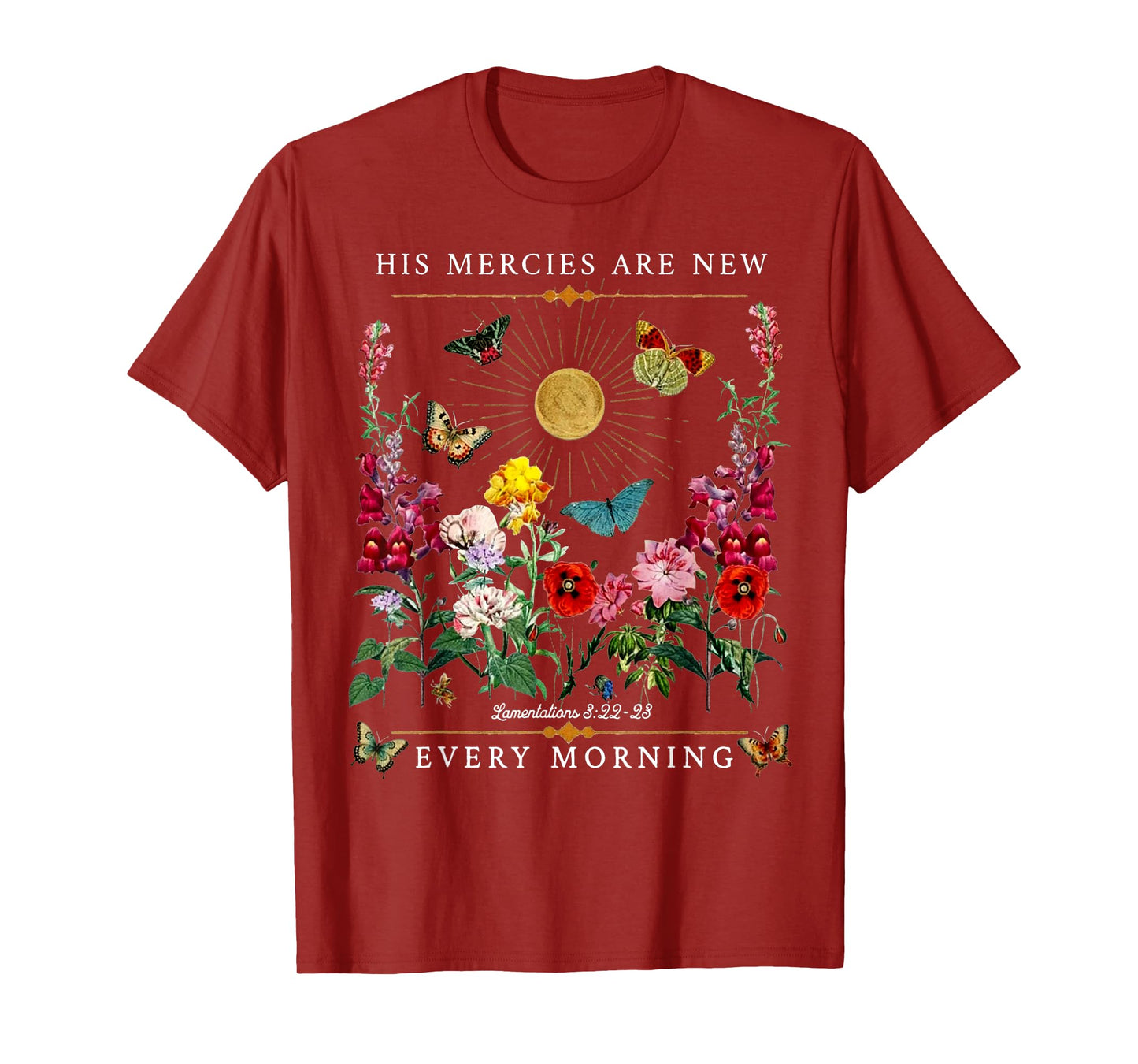 His Mercies Are New Every Morning Floral Butterfly Christian T-Shirt