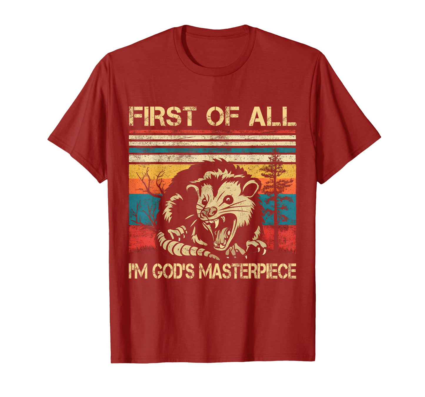 Angry Opossum Possum - First Of All I'm God's Masterpiece T-Shirt