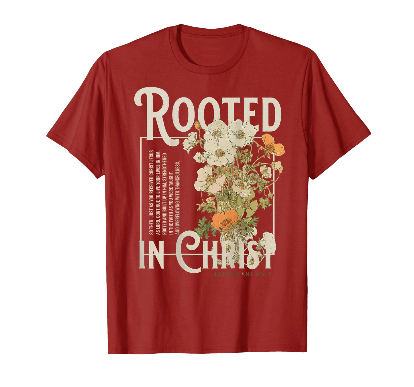 Rooted In Christ Religious Christian Jesus Faith (On Back) T-Shirt
