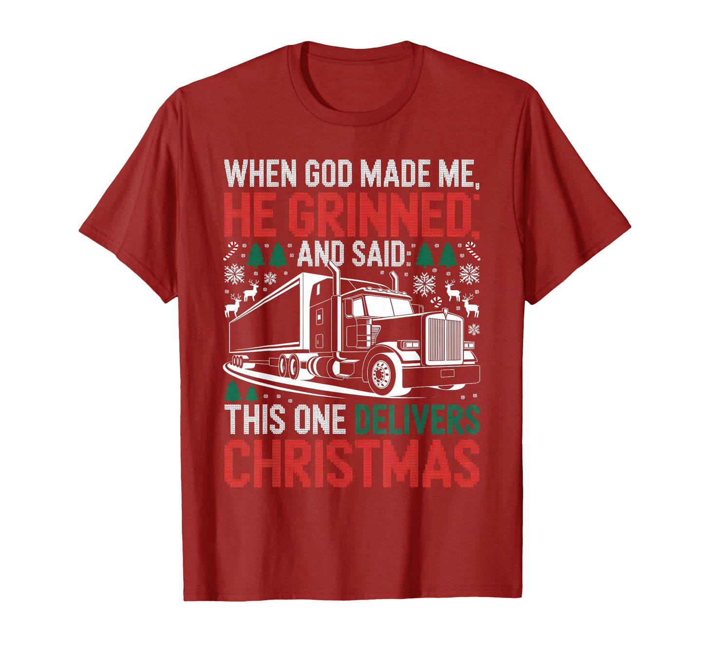 When God Made Me Truck Christmas Ugly Sweater T-Shirt
