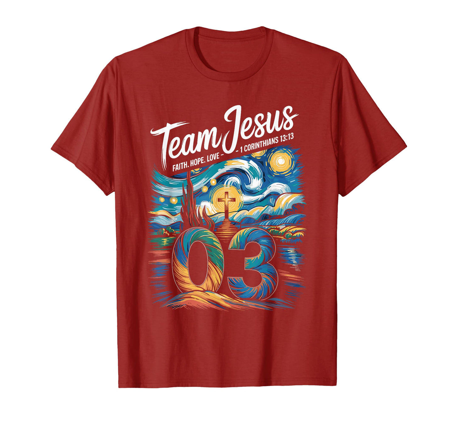 Christian - Team Jesus 03 Faith Hope Love Van Gogh T-Shirt