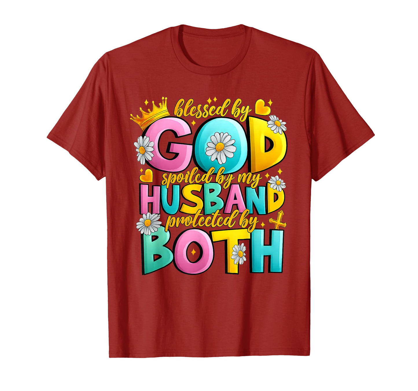 Blessed By God Spoiled By My Husband T-Shirt