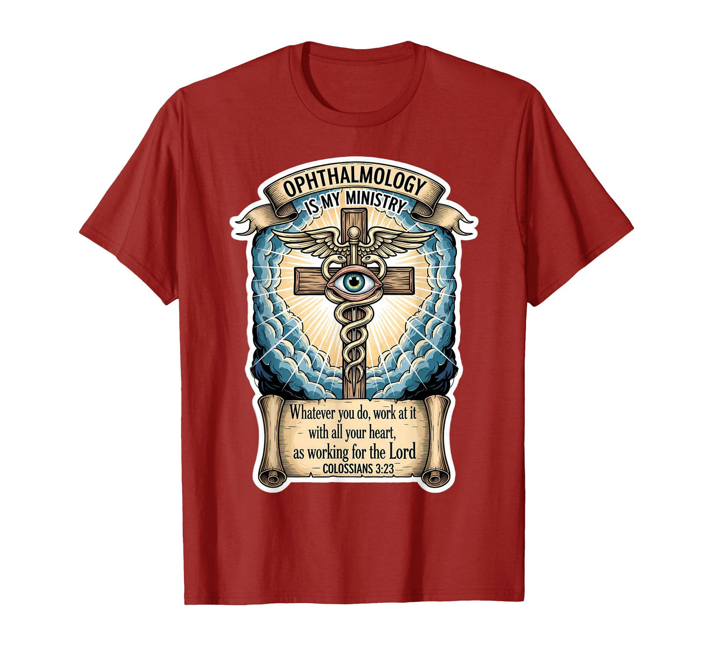 Christian Ophthalmologist Ofthalmology is My Ministry Eye MD T-Shirt