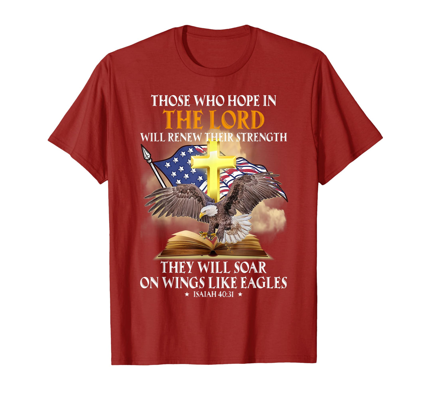 those who hope in the lord will renew their strength T-Shirt