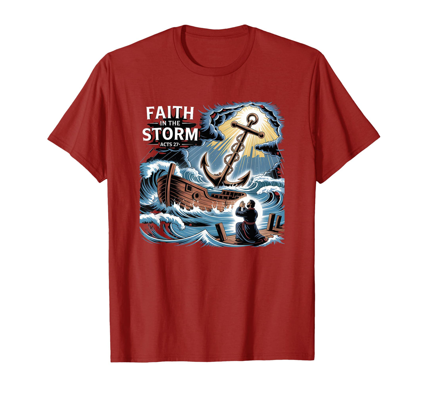Faith In The Storm Acts 27 Hope Anchor Christian T-Shirt
